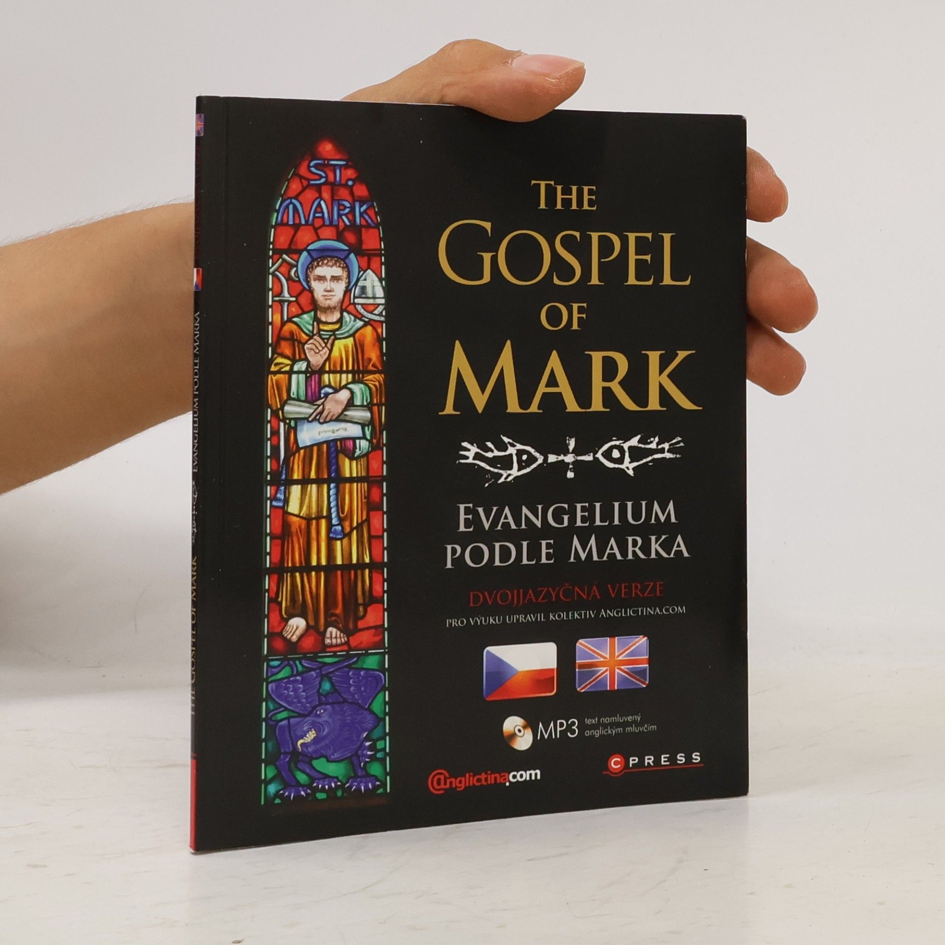 Collectif d'auteurs The gospel of Mark = Evangelium podle Marka