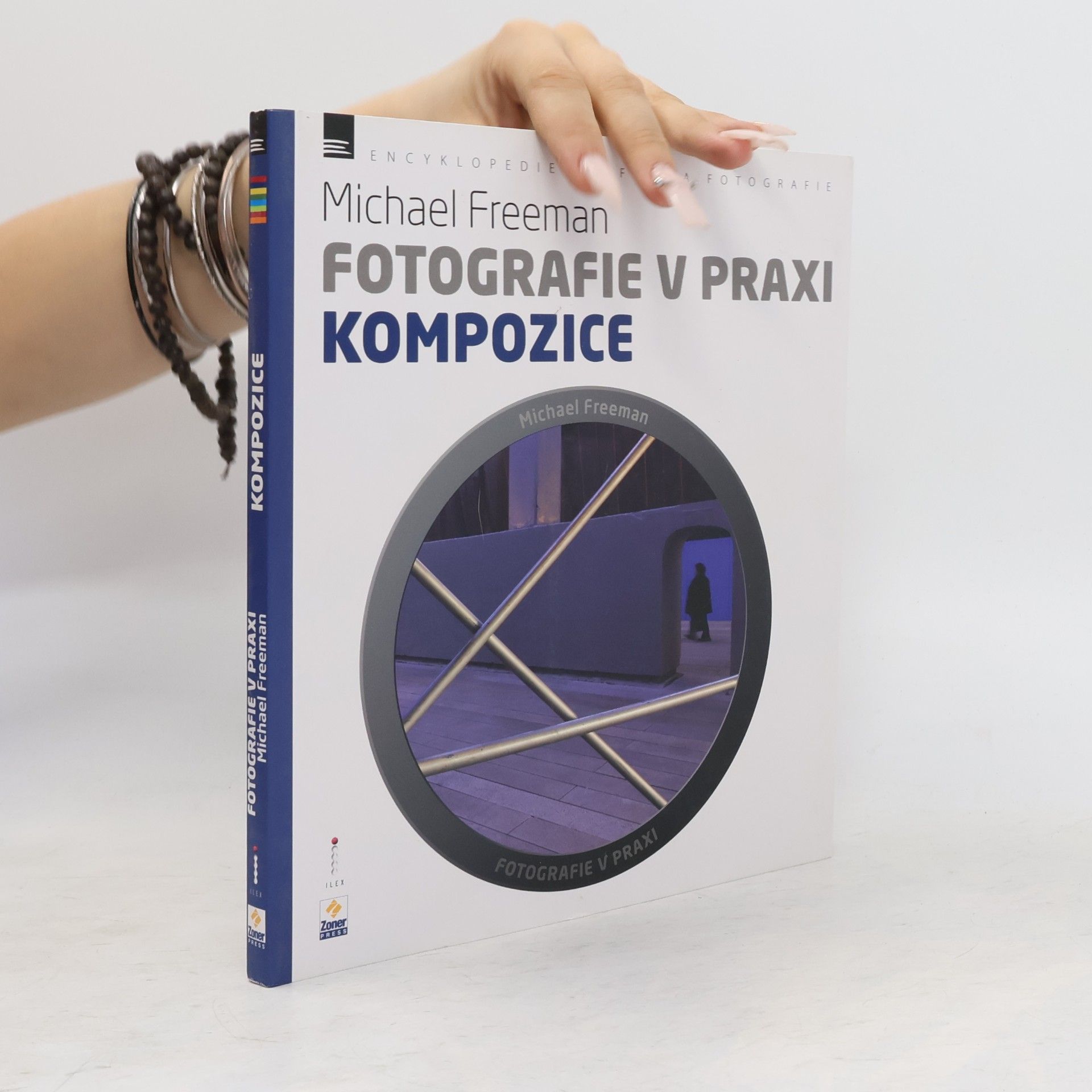 Michael Freeman Kompozice - Fotografie v praxi