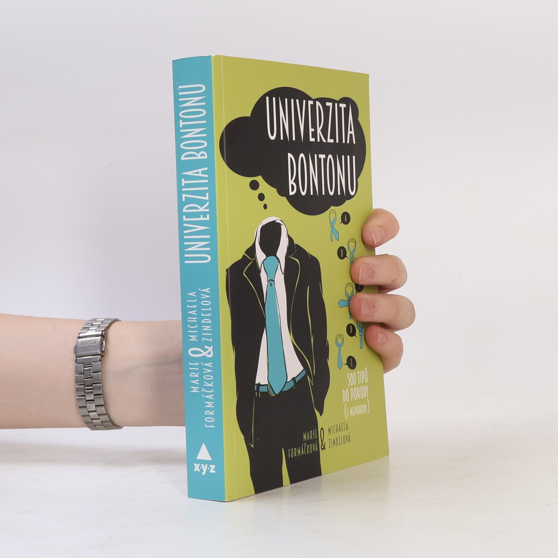 Michaela Zindelová Univerzita bontonu. 500 tipů do pohody (i nepohody)