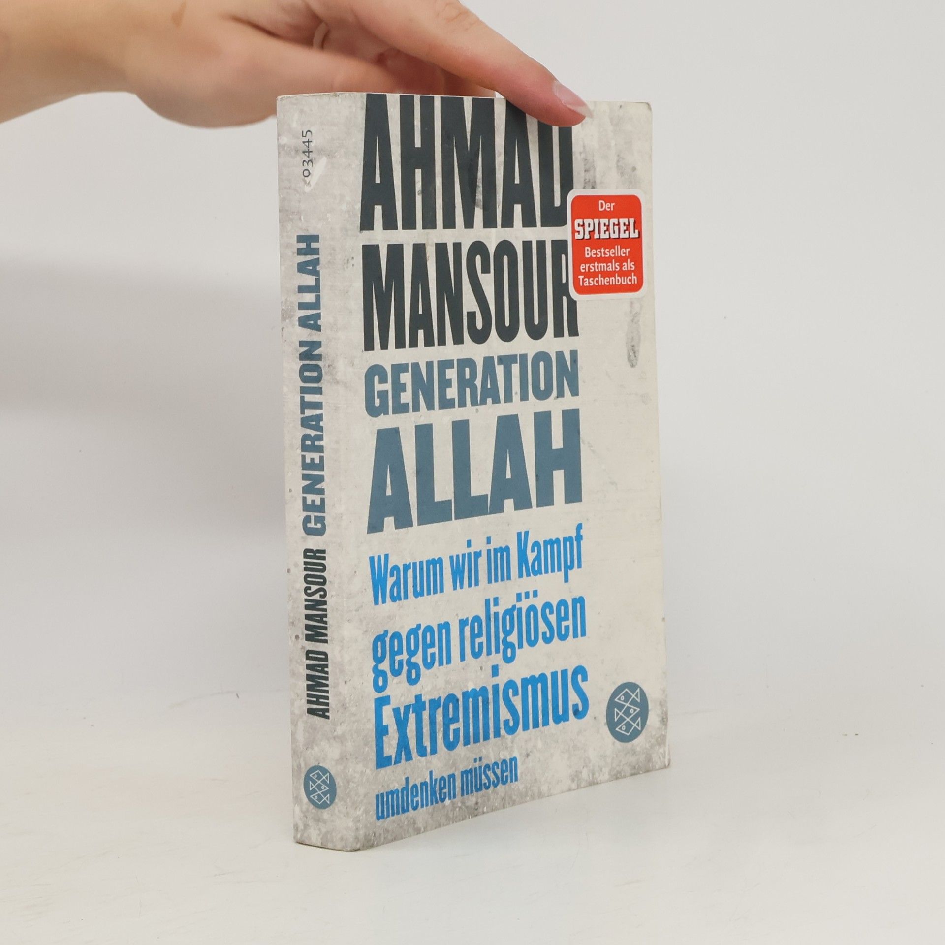 Ahmad Mansour Generation Allah. Warum wir im Kampf gegen religiösen Extremismus umdenken müssen