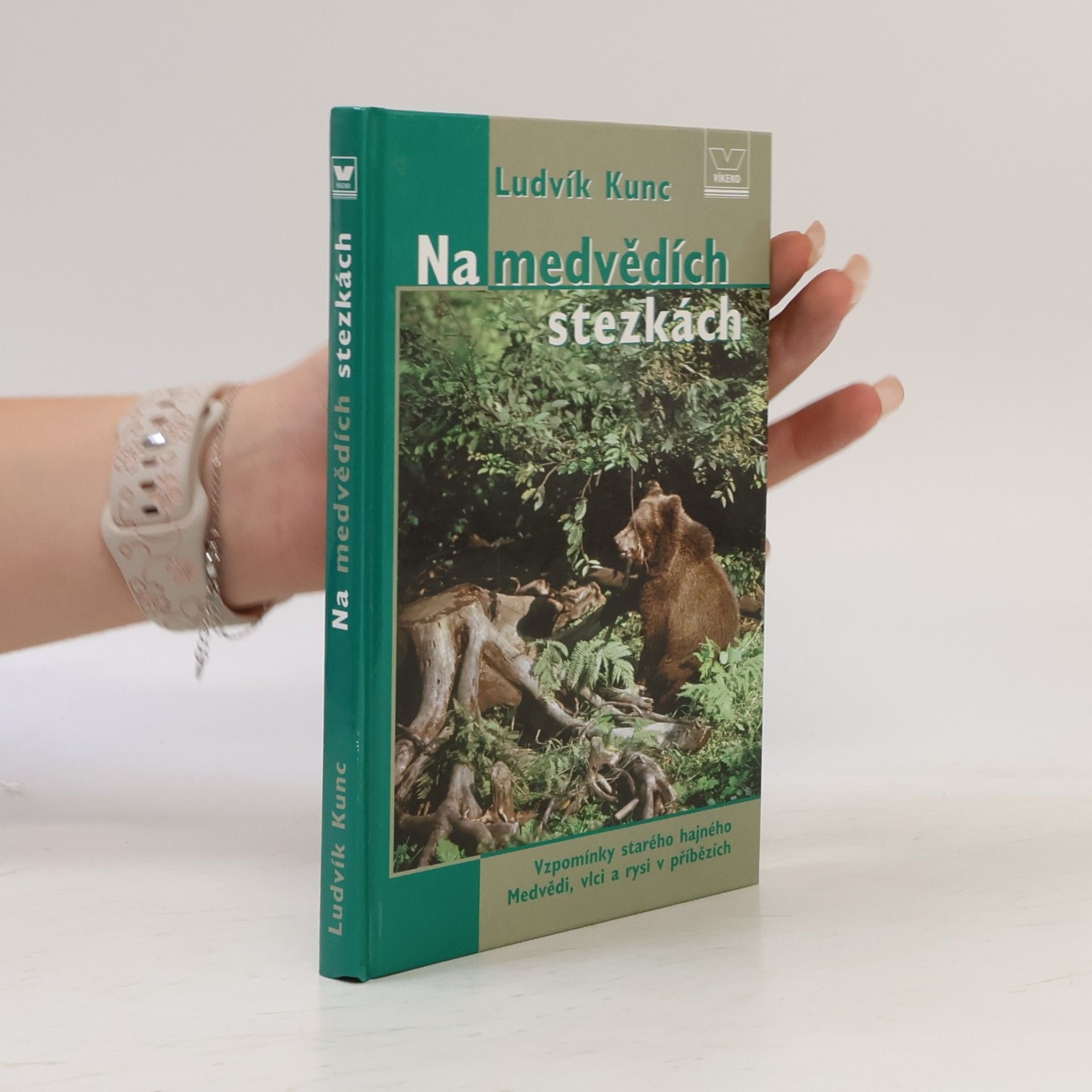 Ludvík Kunc Na medvědích stezkách