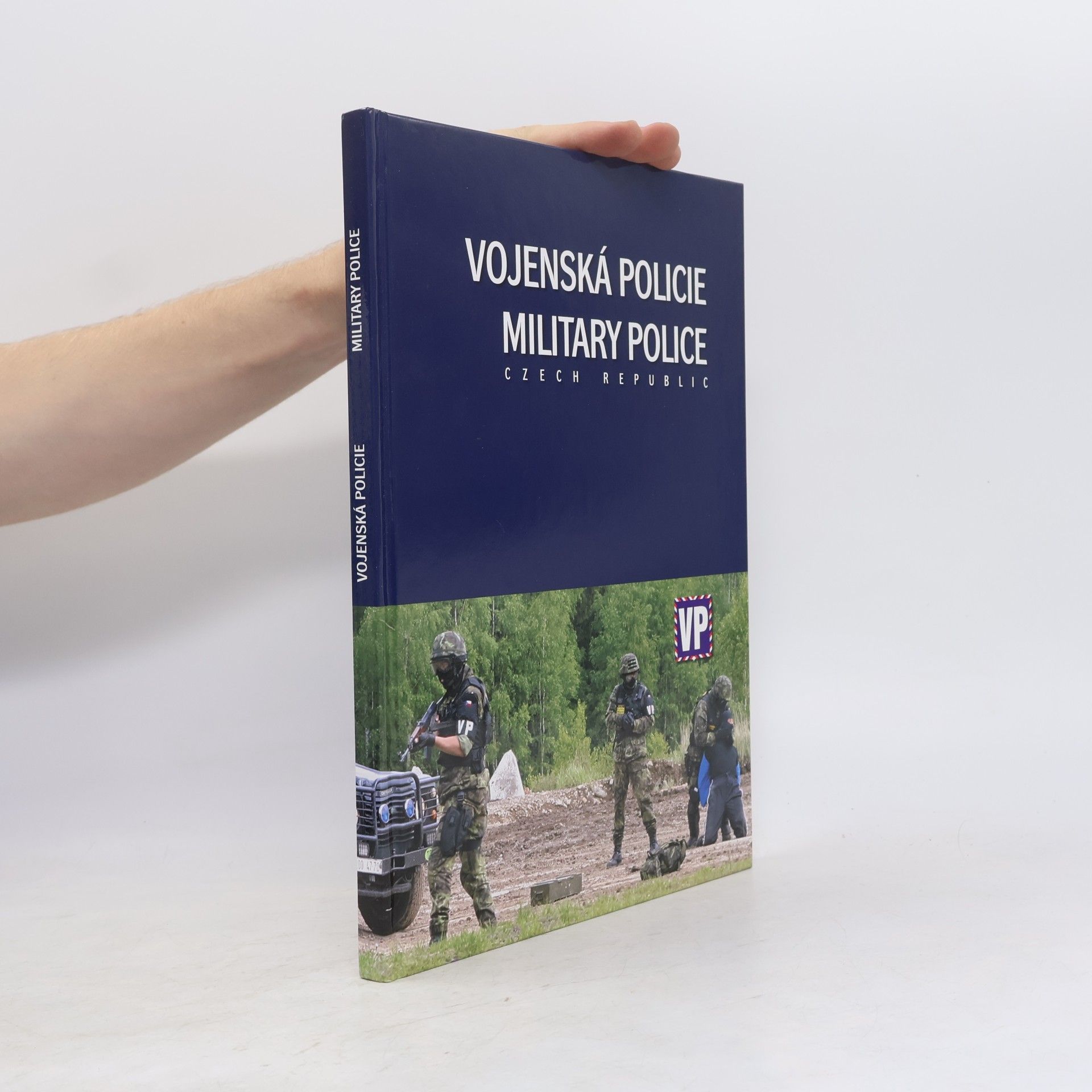 Kolektiv autorů Vojenská policie. Military Police. Czech Republic