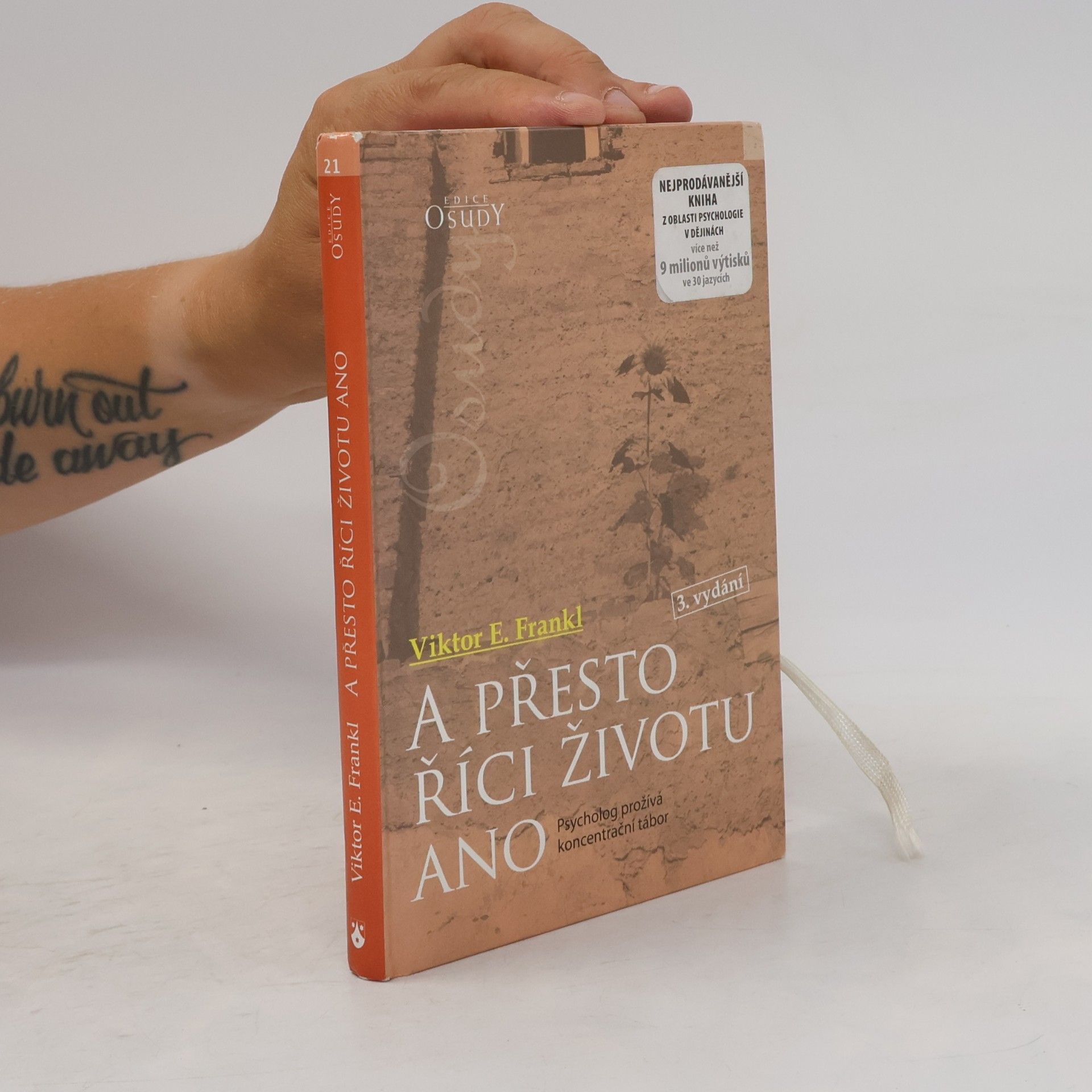 Viktor Frankl A přesto říci životu ano. Psycholog prožívá koncentrační tábor