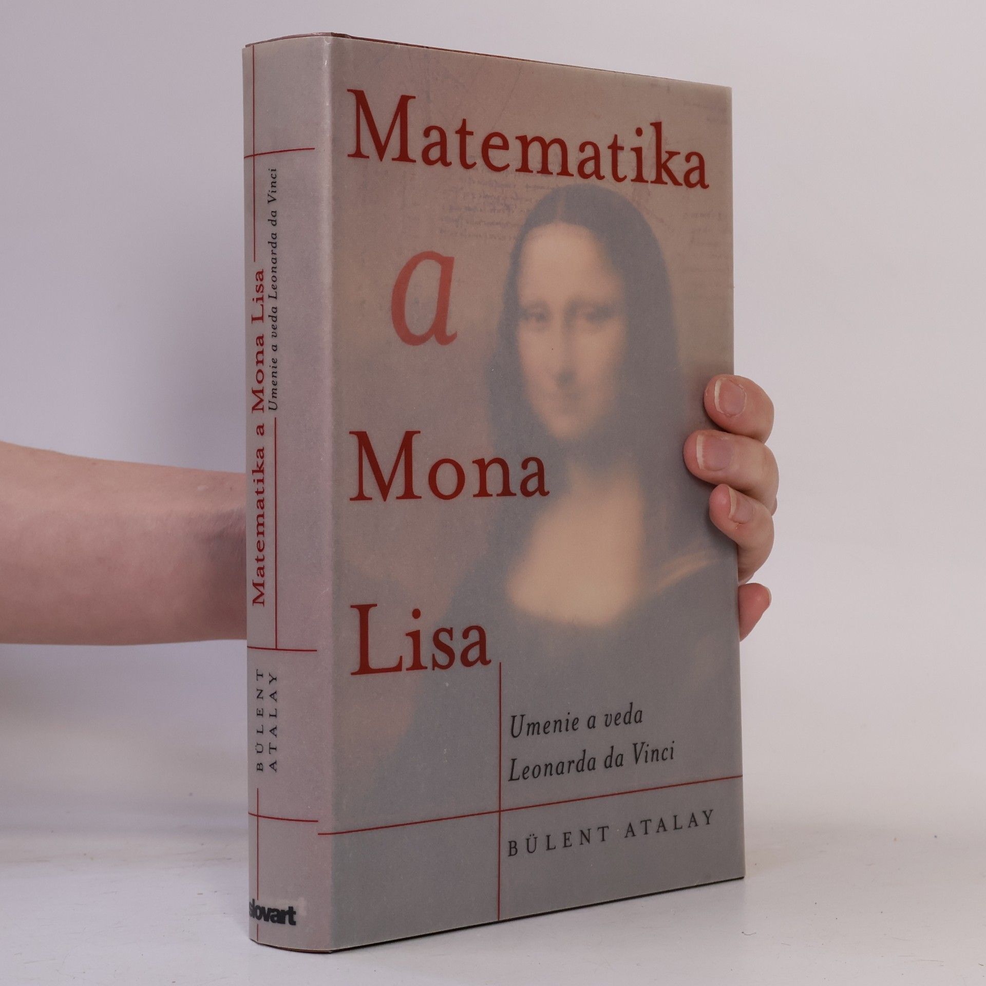 Matematika a Mona Lisa: Umenie a veda Leonarda da Vinci