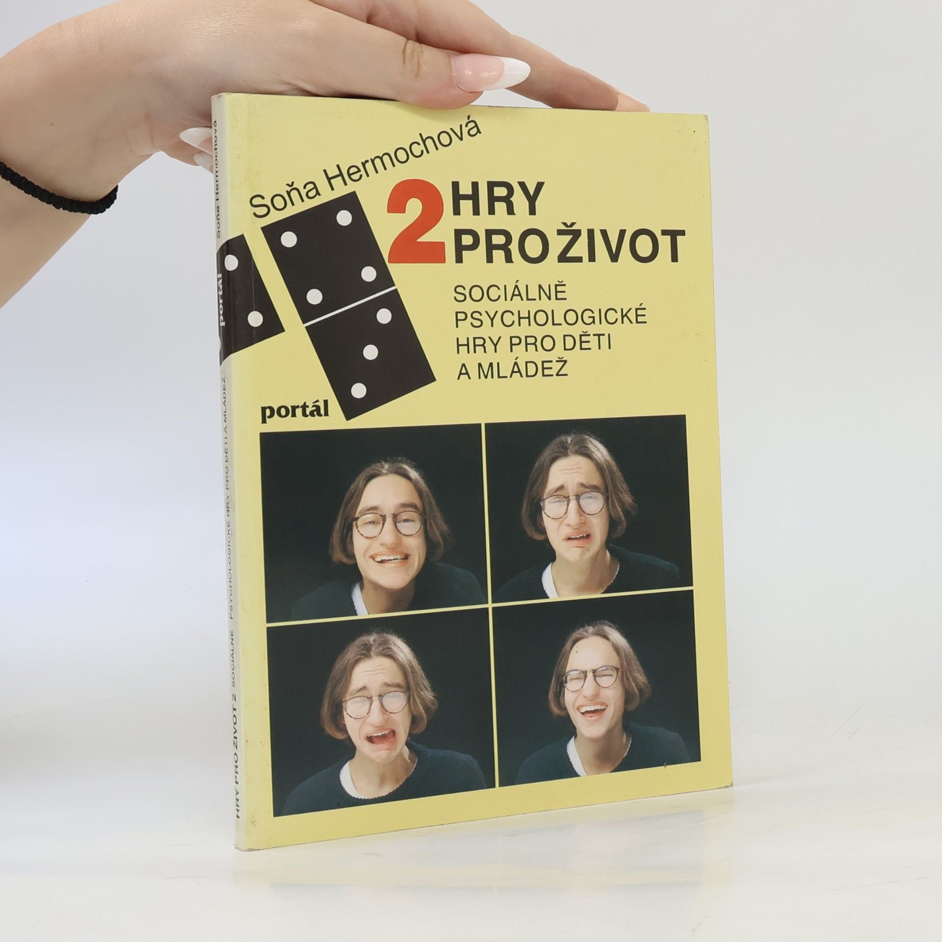 Soňa Hermochová Hry pro život : sociálně psychologické hry pro děti a mládež. 2