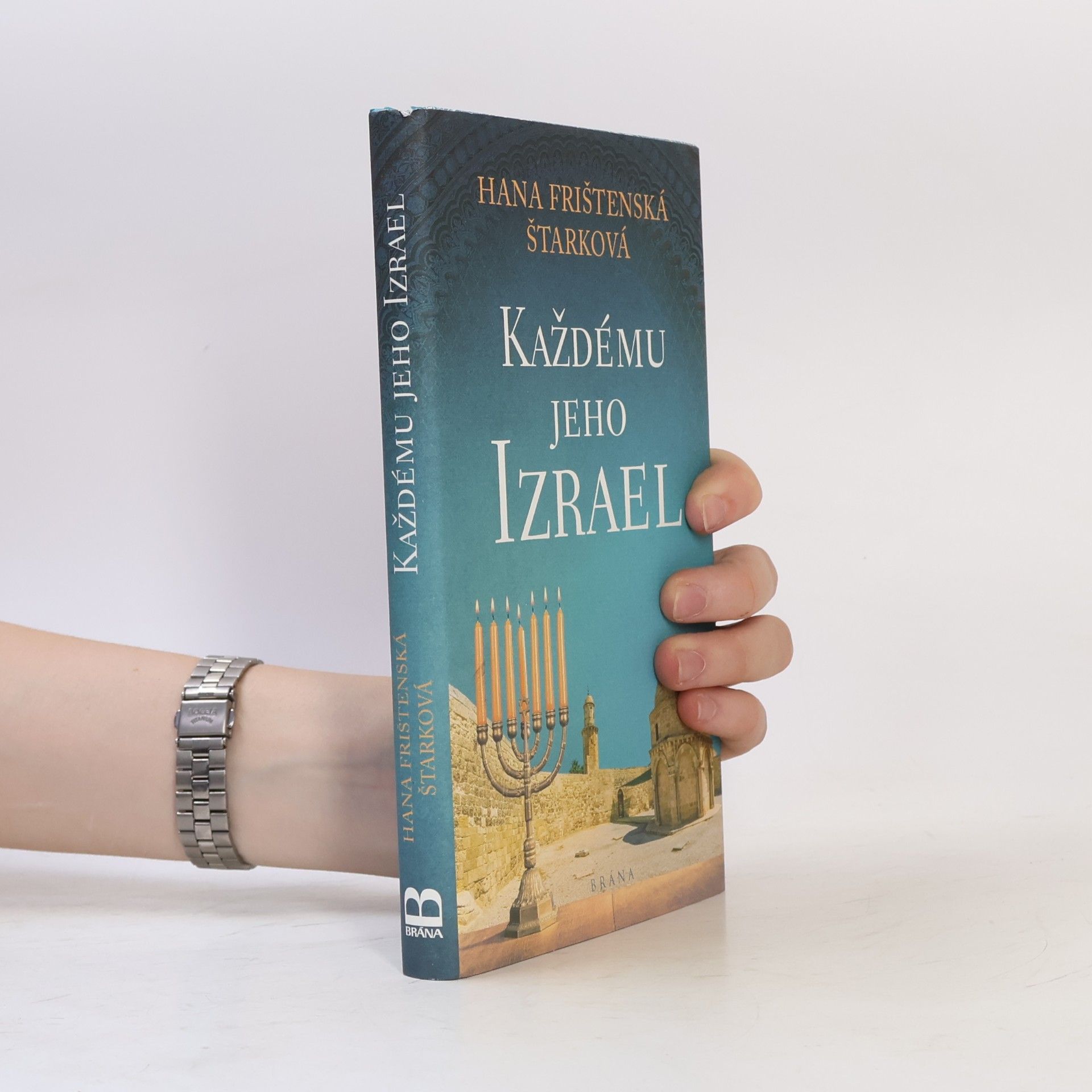 Hana Frištenská Štarková Každému jeho Izrael