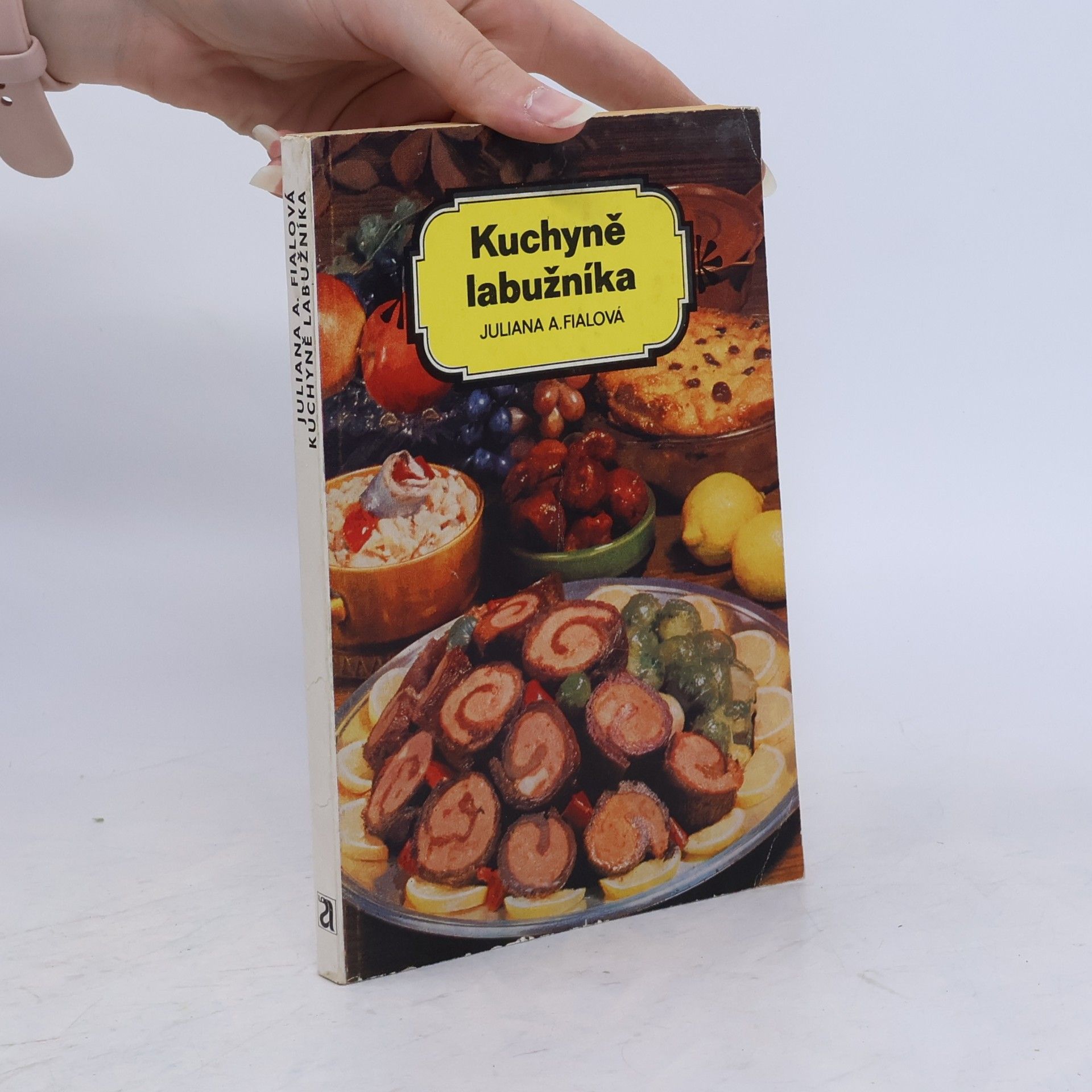 Juliana Anna Fialová Kuchyně labužníka