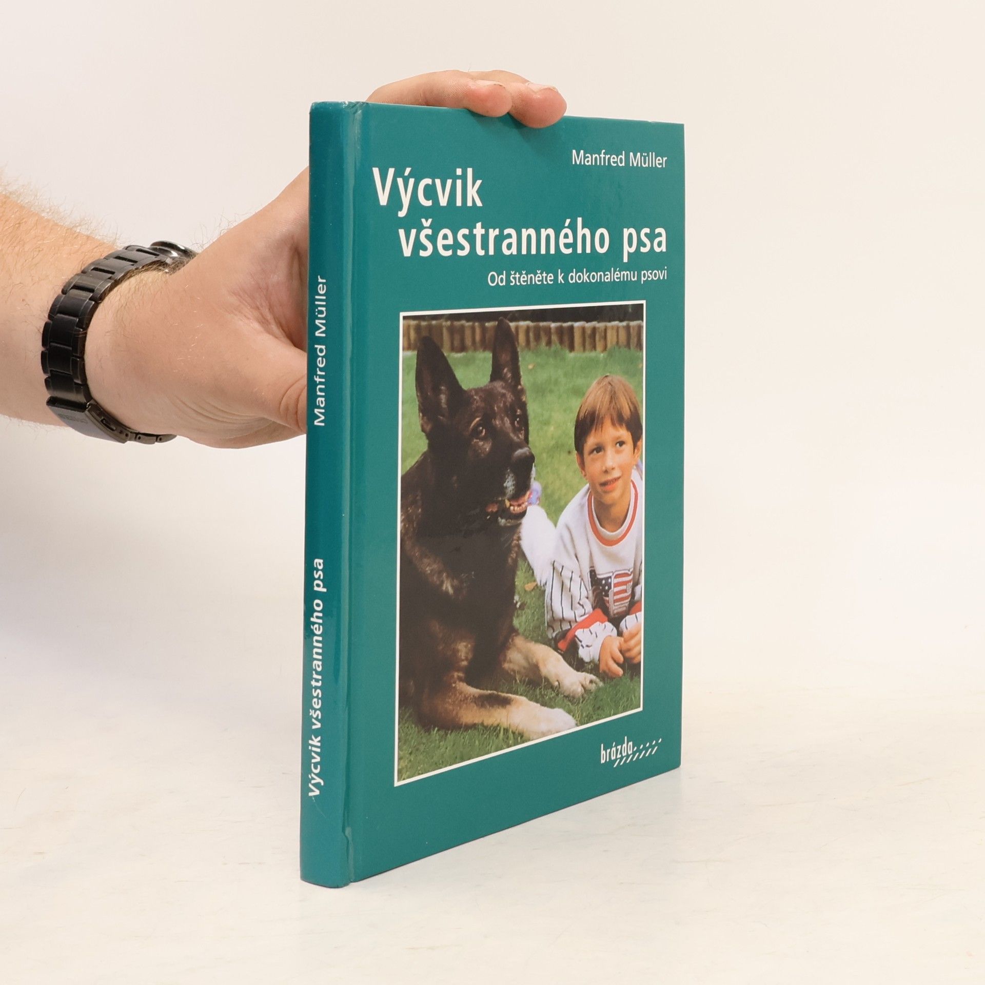 Manfred M Müller Výcvik všestranného psa. Od štěněte k dokonalému psovi