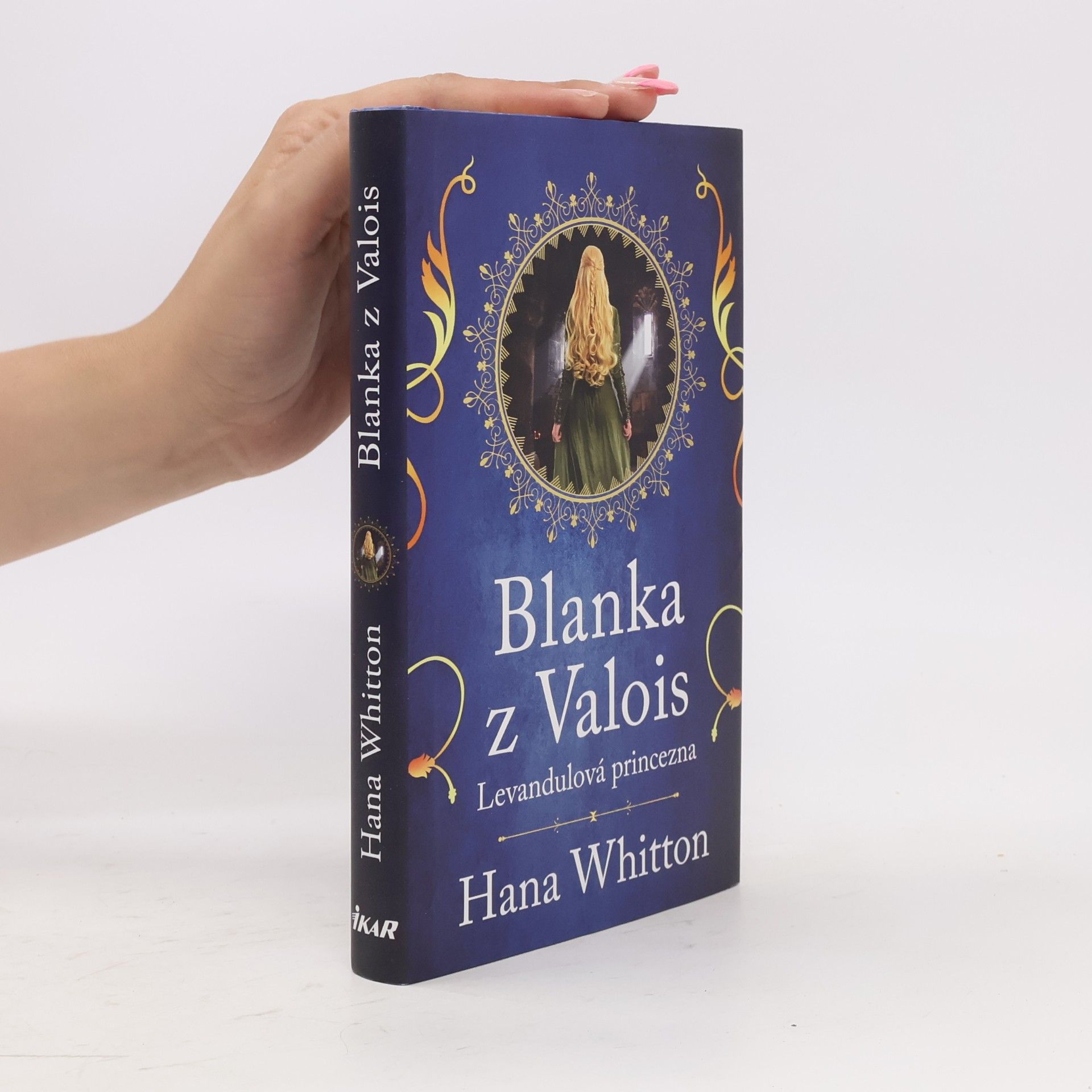 Hana Parkánová-Whitton Blanka z Valois. Levandulová princezna