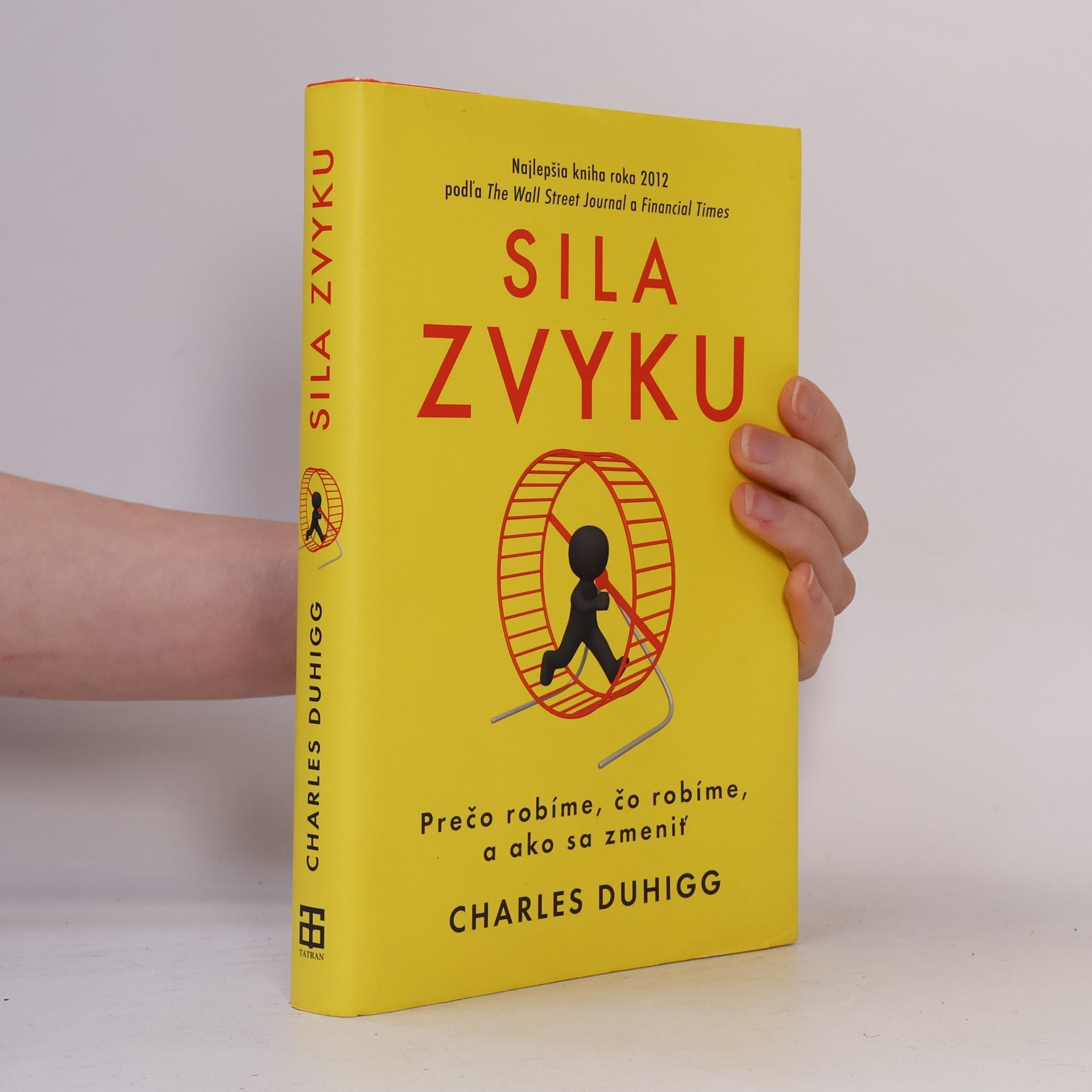 Charles Duhigg Sila zvyku – Prečo robíme, čo robíme, a ako sa zmeniť