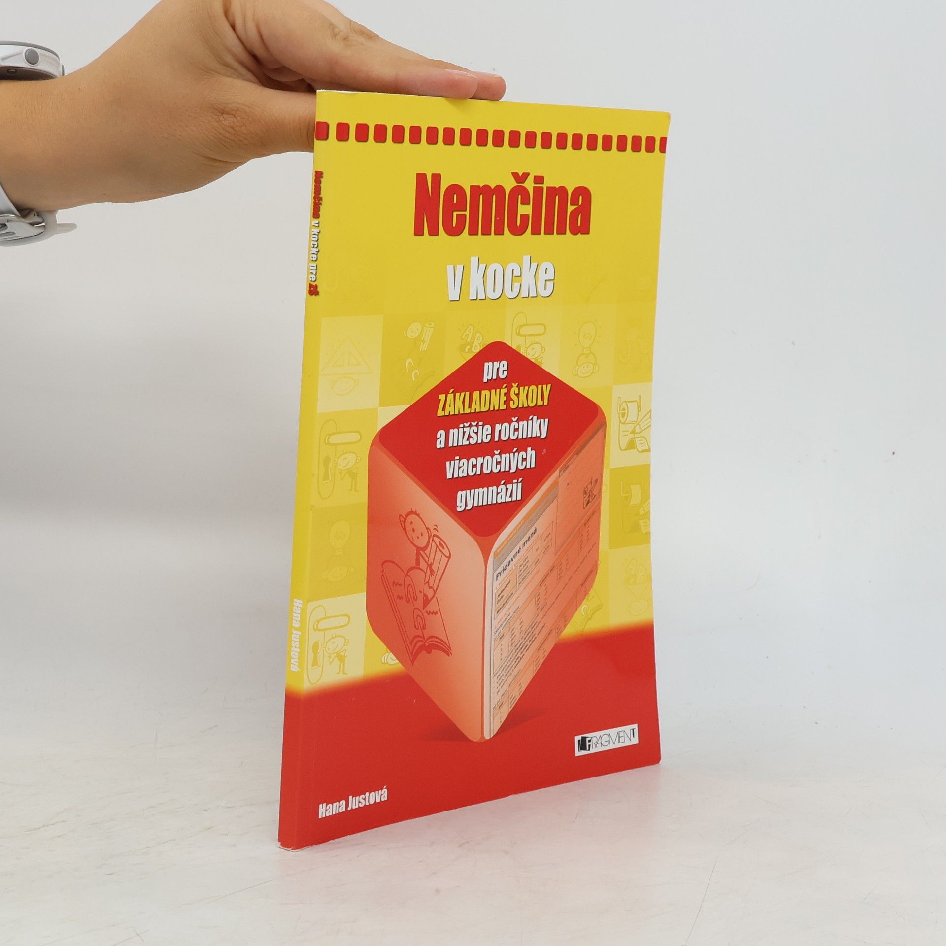 Hana Justová Nemčina v kocke pre základné školy a nižšie ročníky viacročných gymnázií
