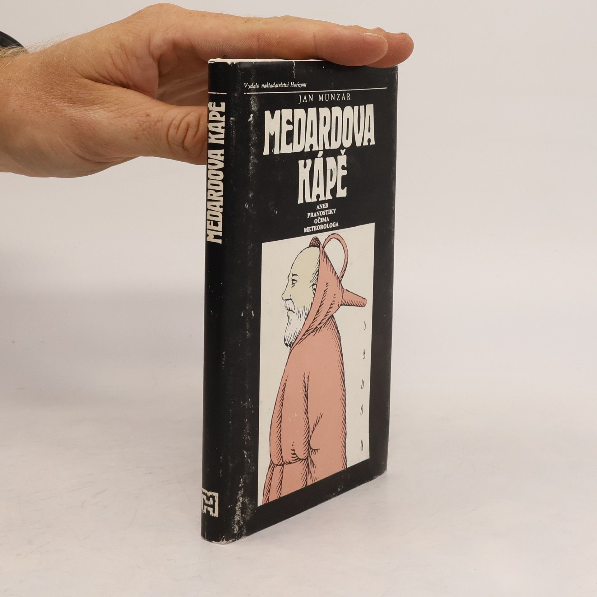 Jan Munzar Medardova kápě aneb Pranostiky očima meteorologa