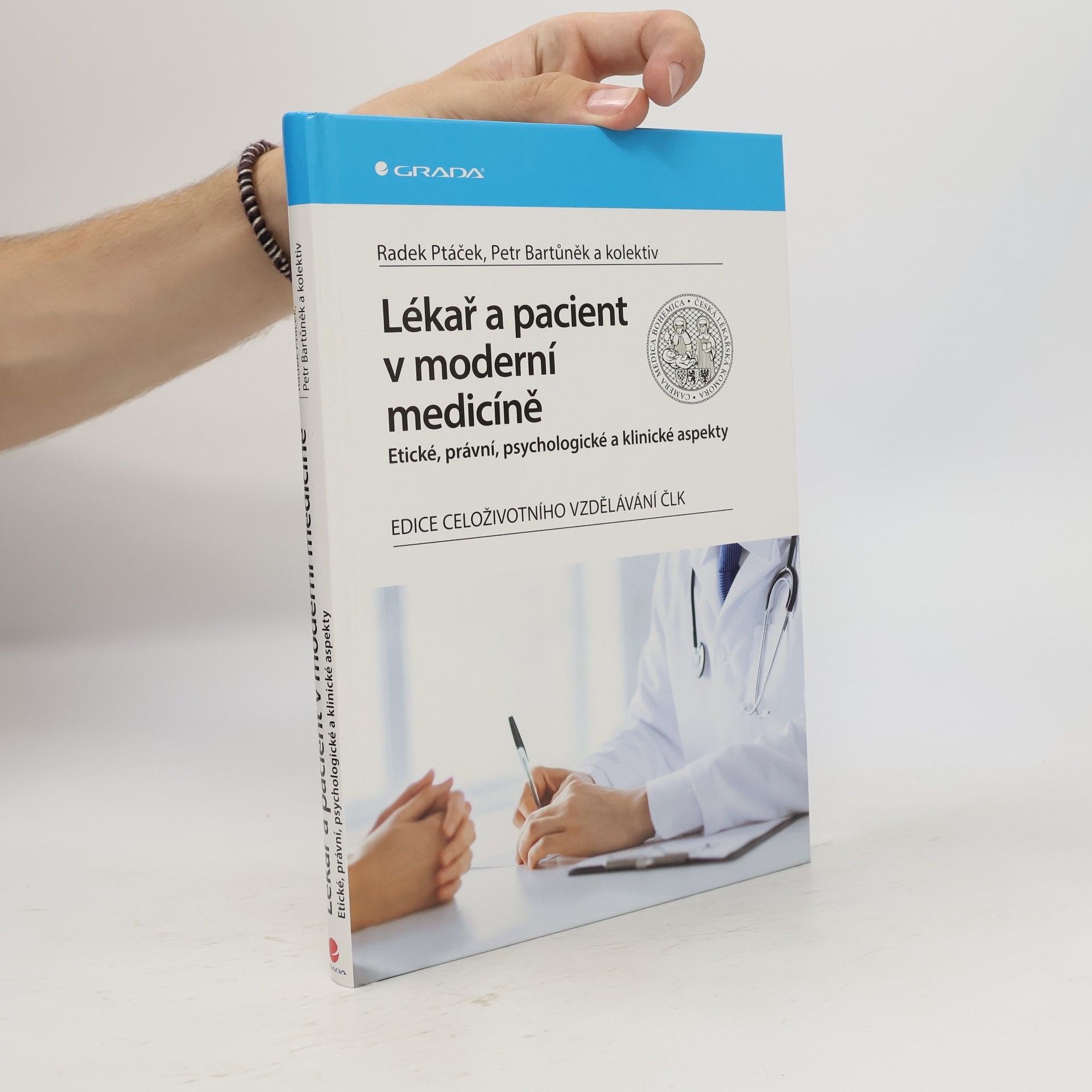 Radek Ptáček Lékař a pacient v moderní medicíně