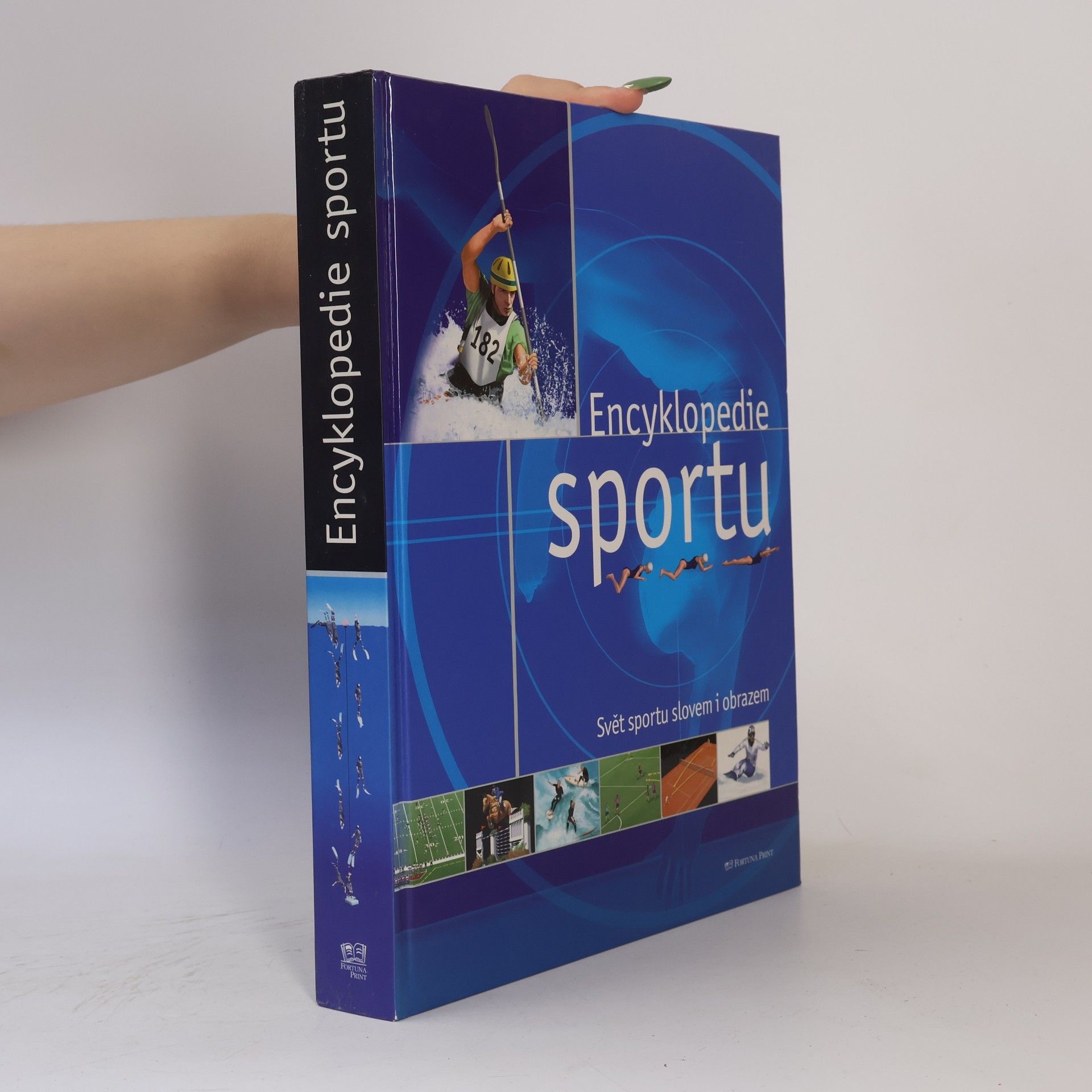 Denis Fourny Encyklopedie sportu. Svět sportu slovem i obrazem