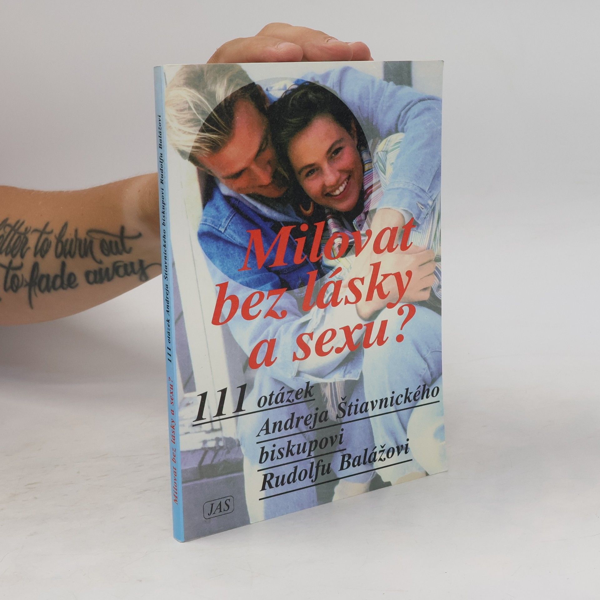 Rudolf Baláž Milovat bez lásky a sexu?