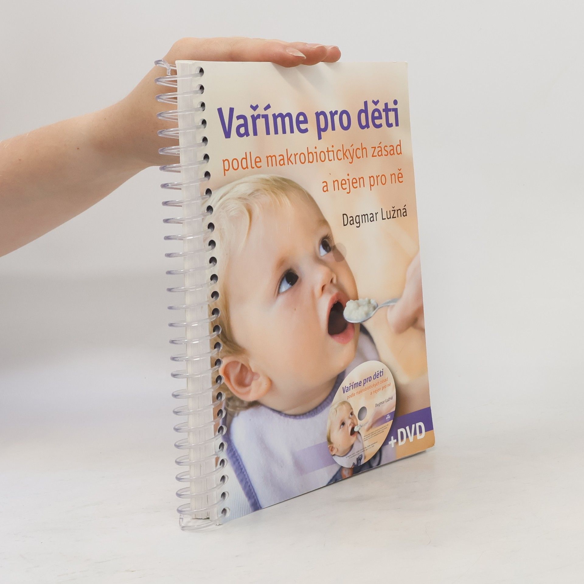 Dagmar Lužná Vaříme pro děti podle makrobiotických zásad a nejen pro ně