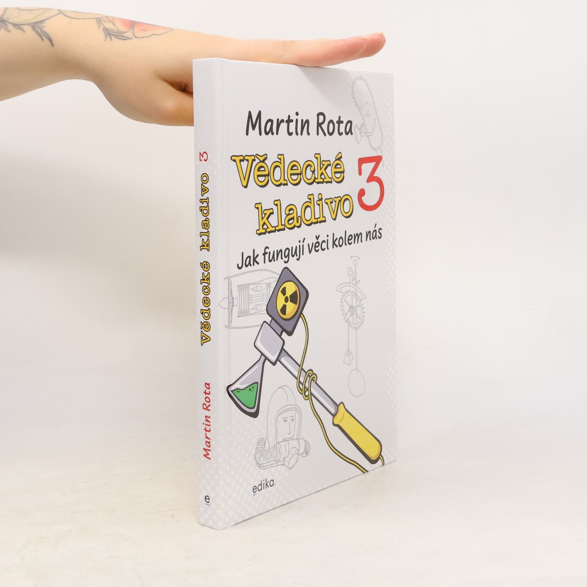 Martin Rota Jak fungují věci kolem nás 3. Vědecké kladivo
