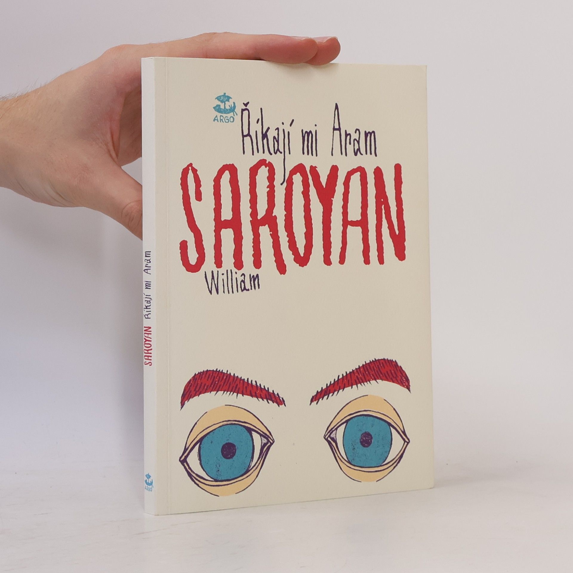 William Saroyan Říkají mi Aram