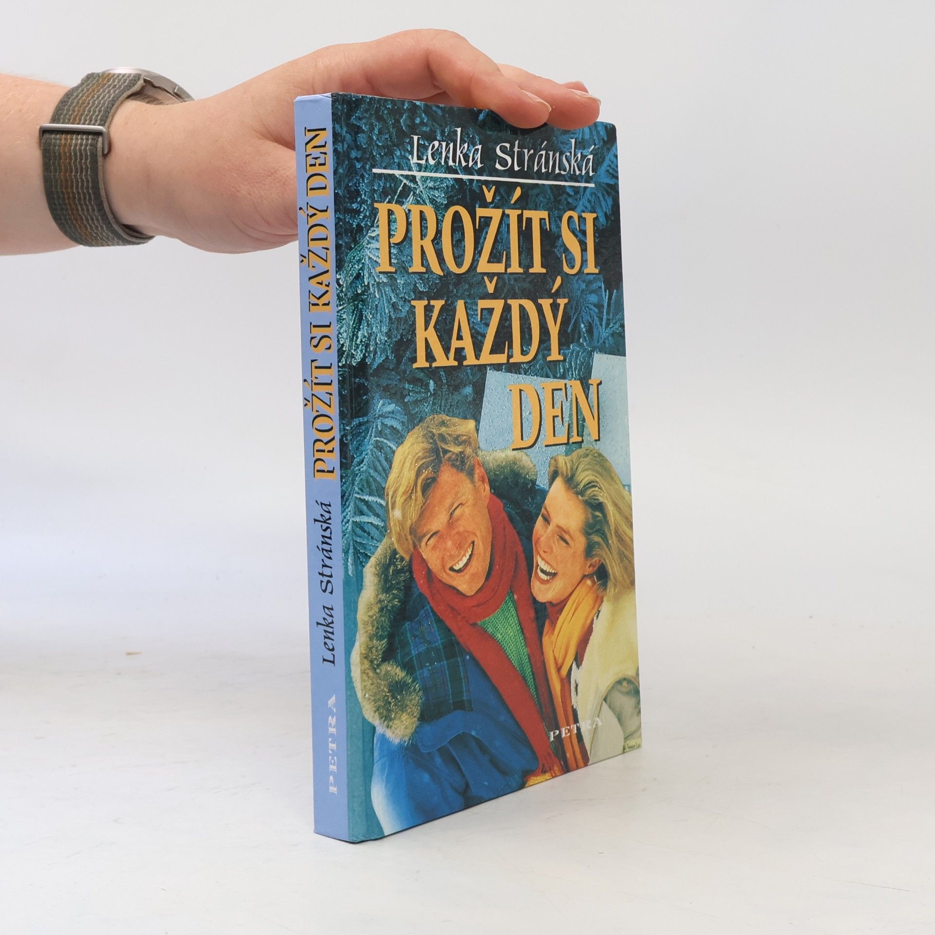Lenka Stránská Prožít si každý den
