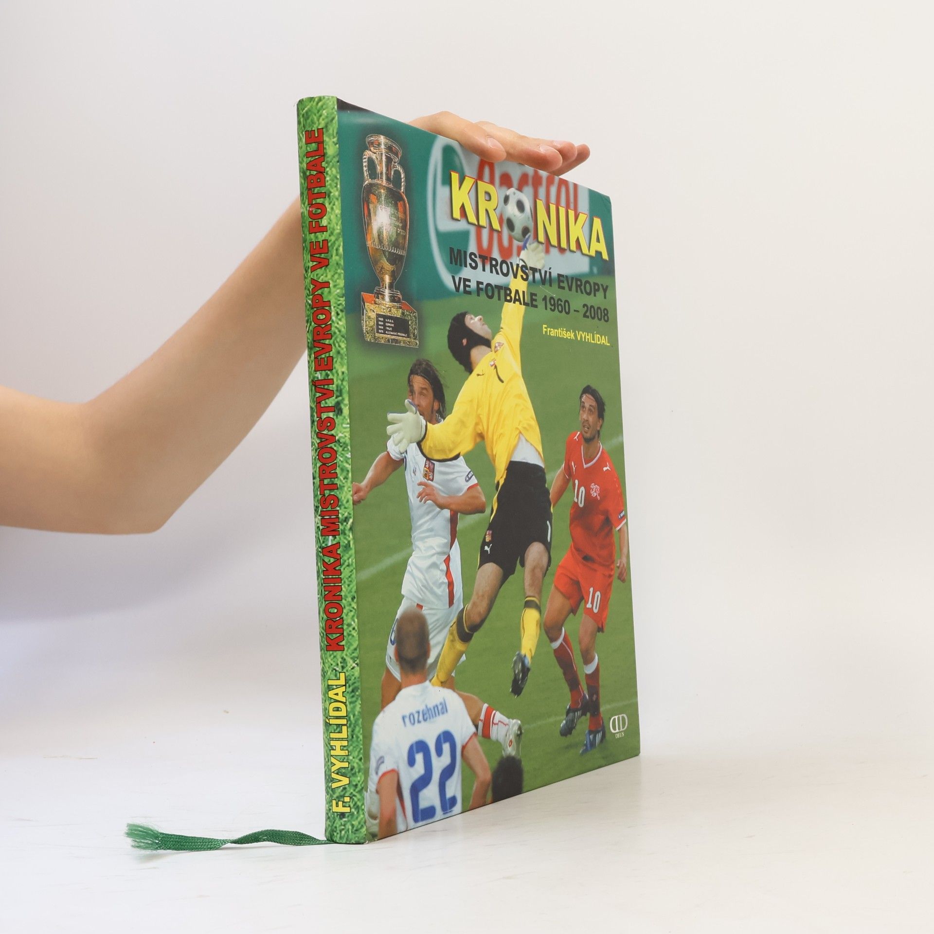 František Vyhlídal Kronika mistrovství Evropy ve fotbale 1960-2008
