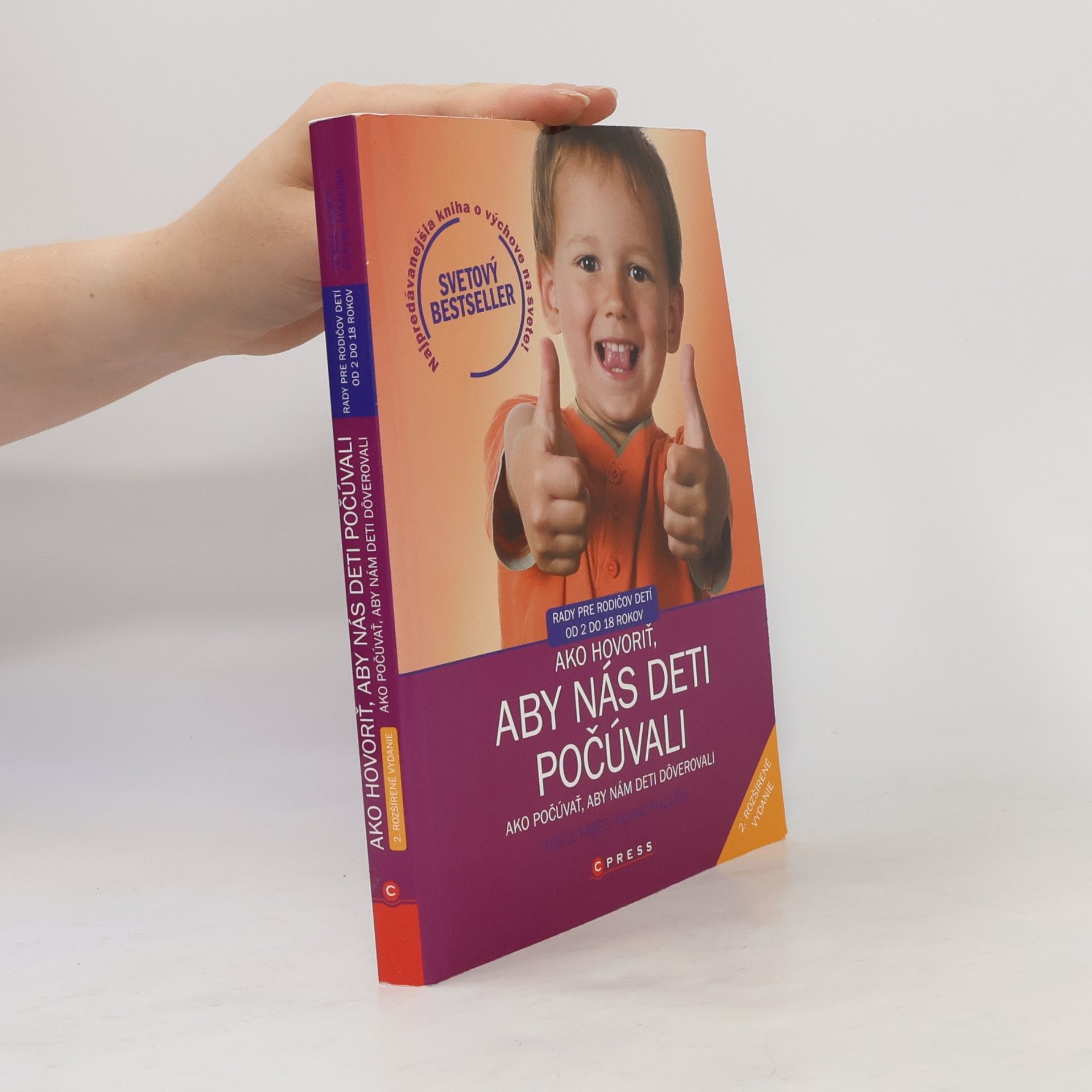 Adele Faber Ako hovoriť, aby nás deti počúvali, ako počúvať, aby nám deti dôverovali