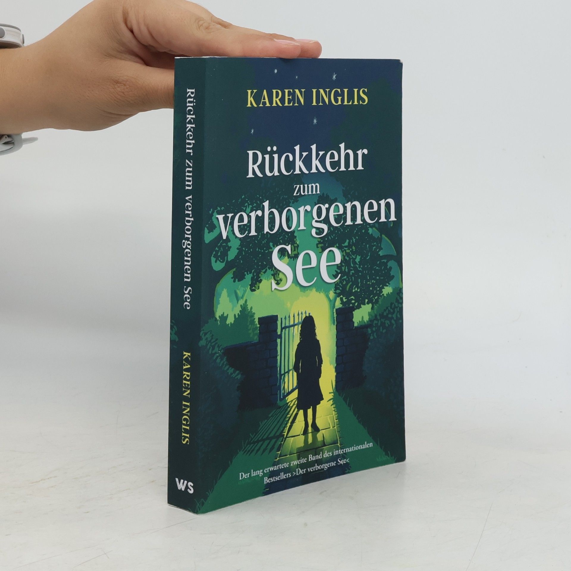 Karen Inglis Der verborgene See - 2: Rückkehr zum verborgenen See