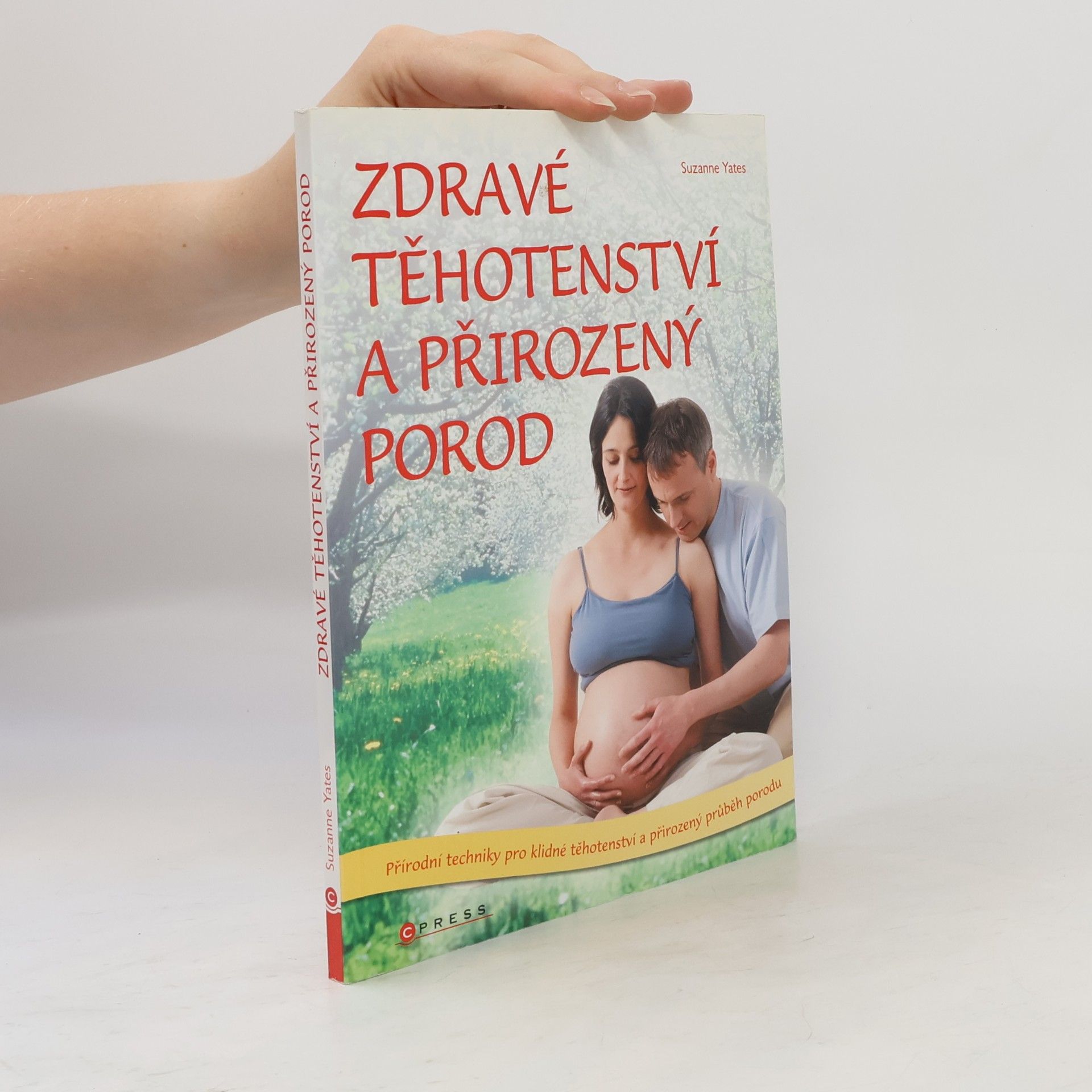 Suzanne Yates Zdravé těhotenství a přirozený porod