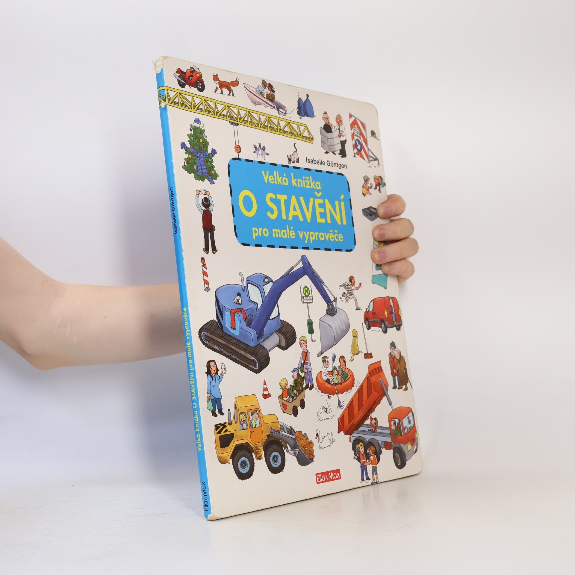 Isabelle Göntgen Velká knížka o stavění pro malé vypravěče