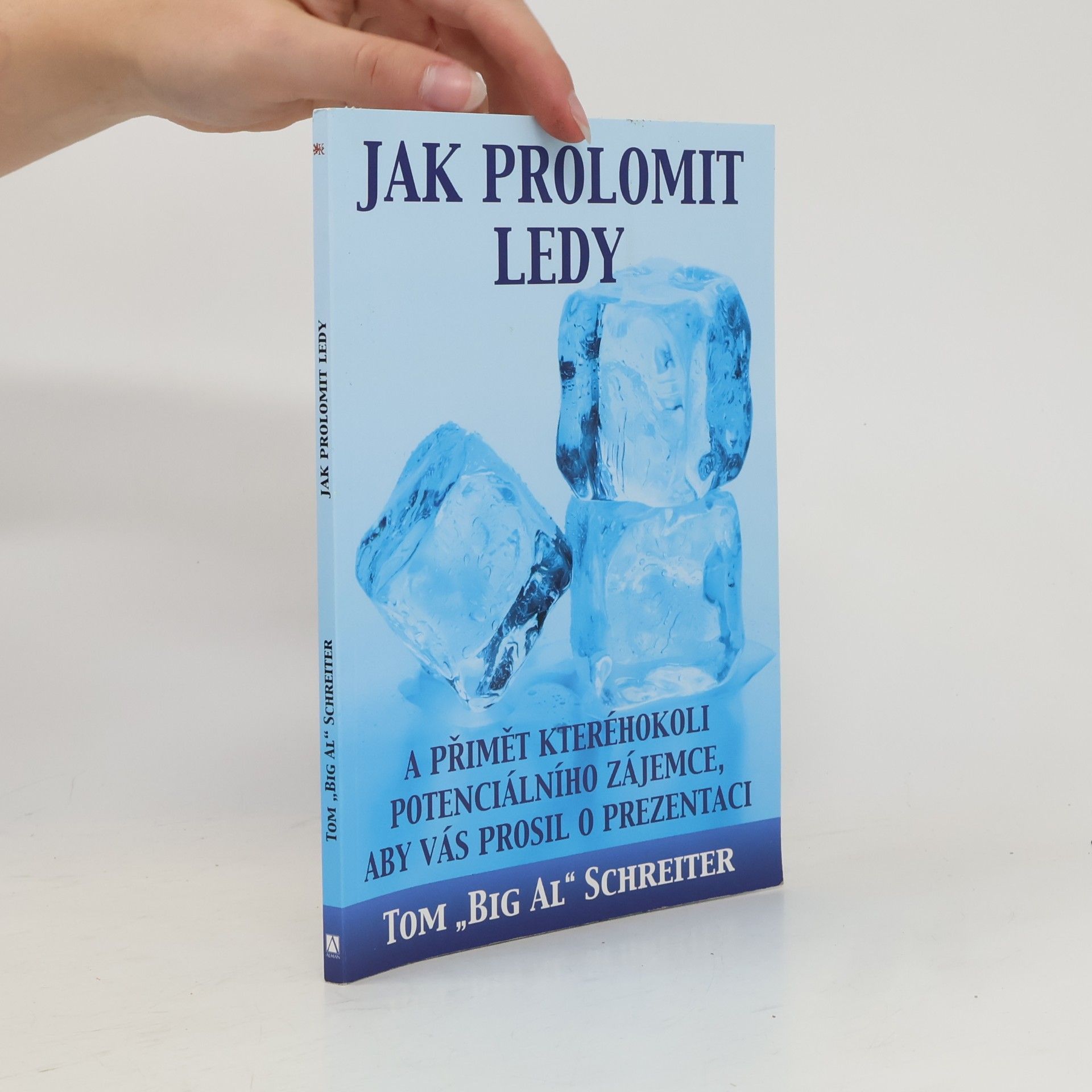 Tom Schreiter Jak prolomit ledy a přimět kteréhokoli potenciálního zájemce, aby vás prosil o prezentaci