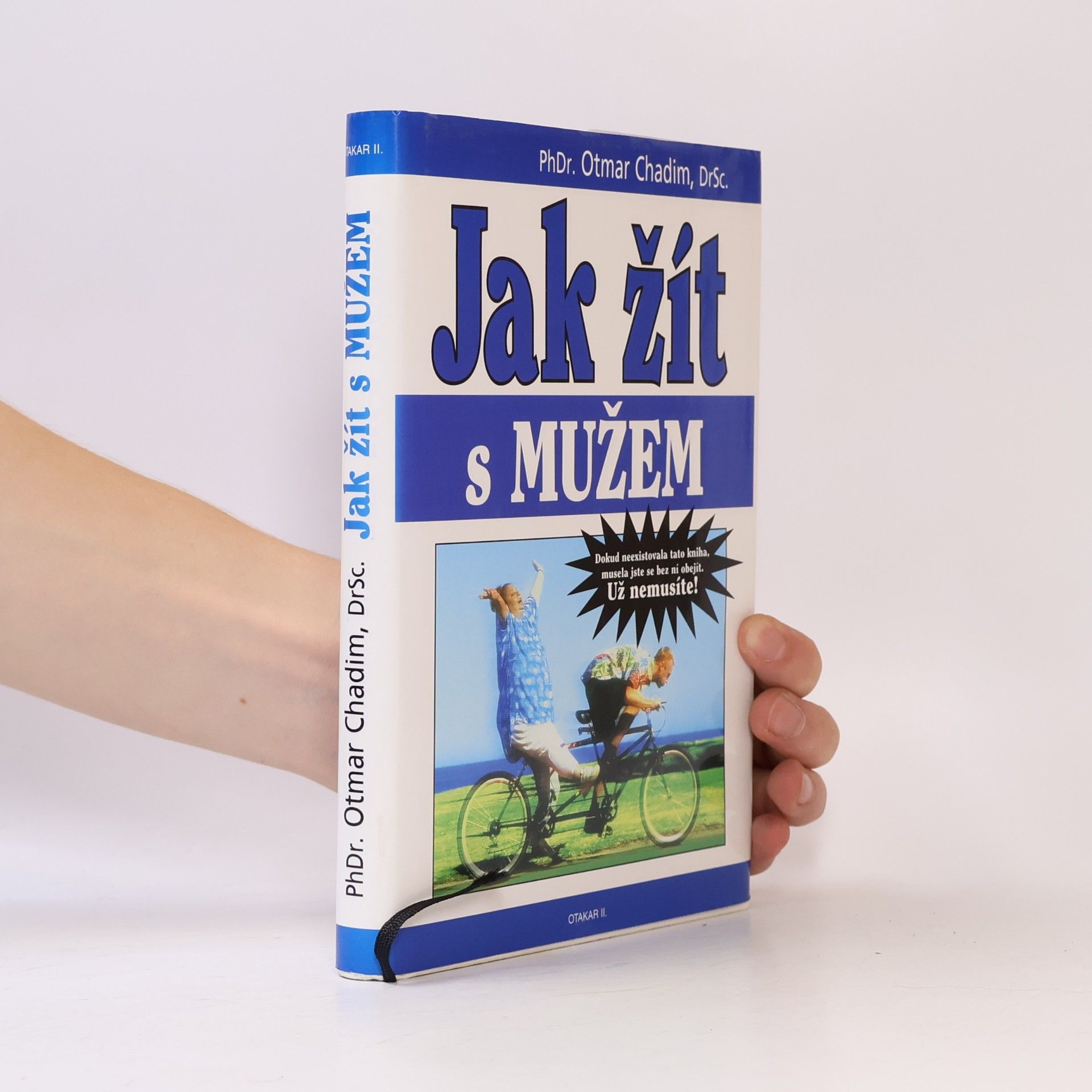 Otmar Chadim Jak žít s mužem