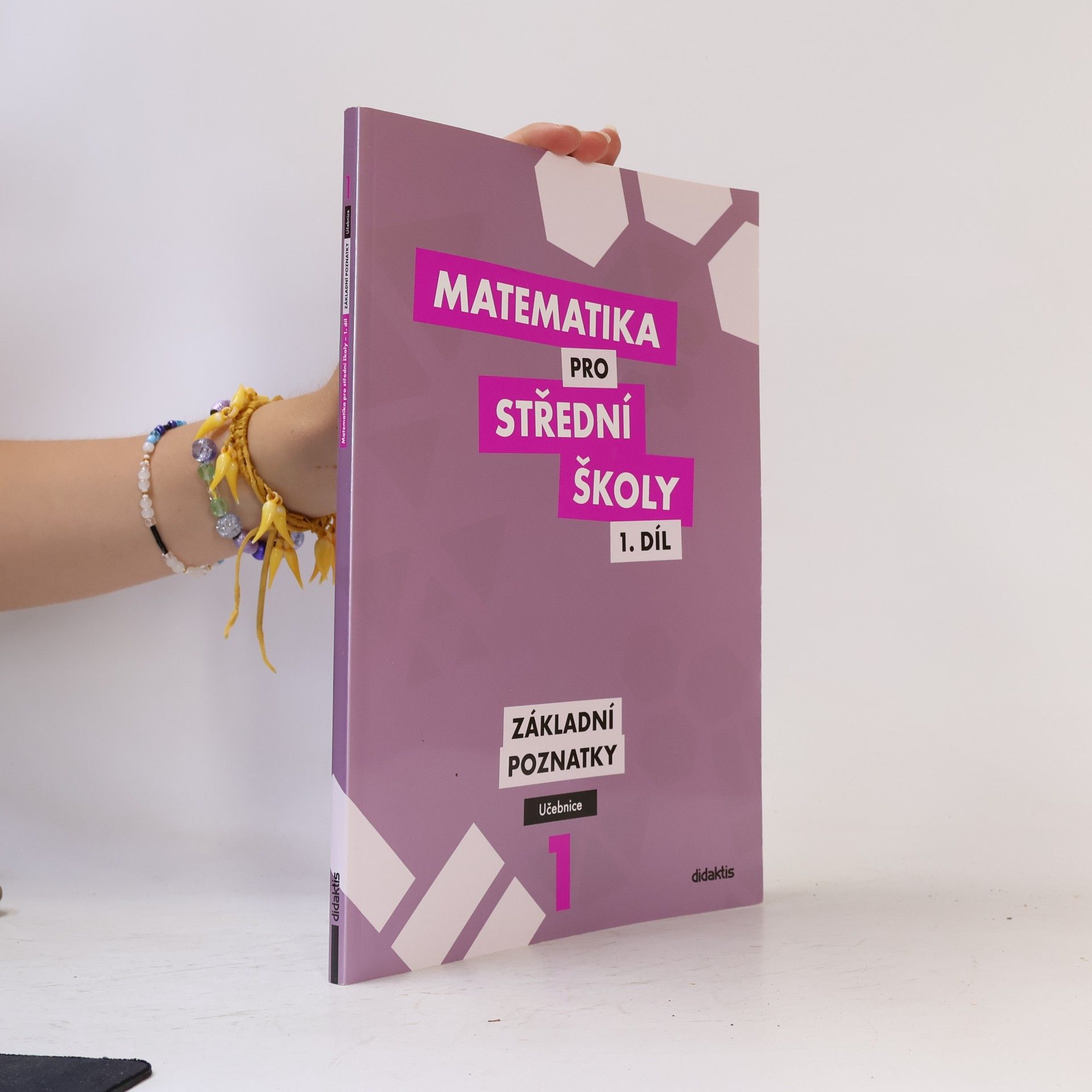Matematika pro střední školy. 1. díl, Základní poznatky. Učebnice