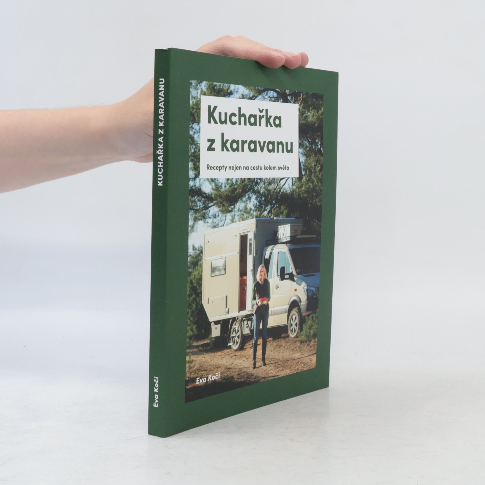 Kuchařka z karavanu : recepty nejen na cestu kolem světa