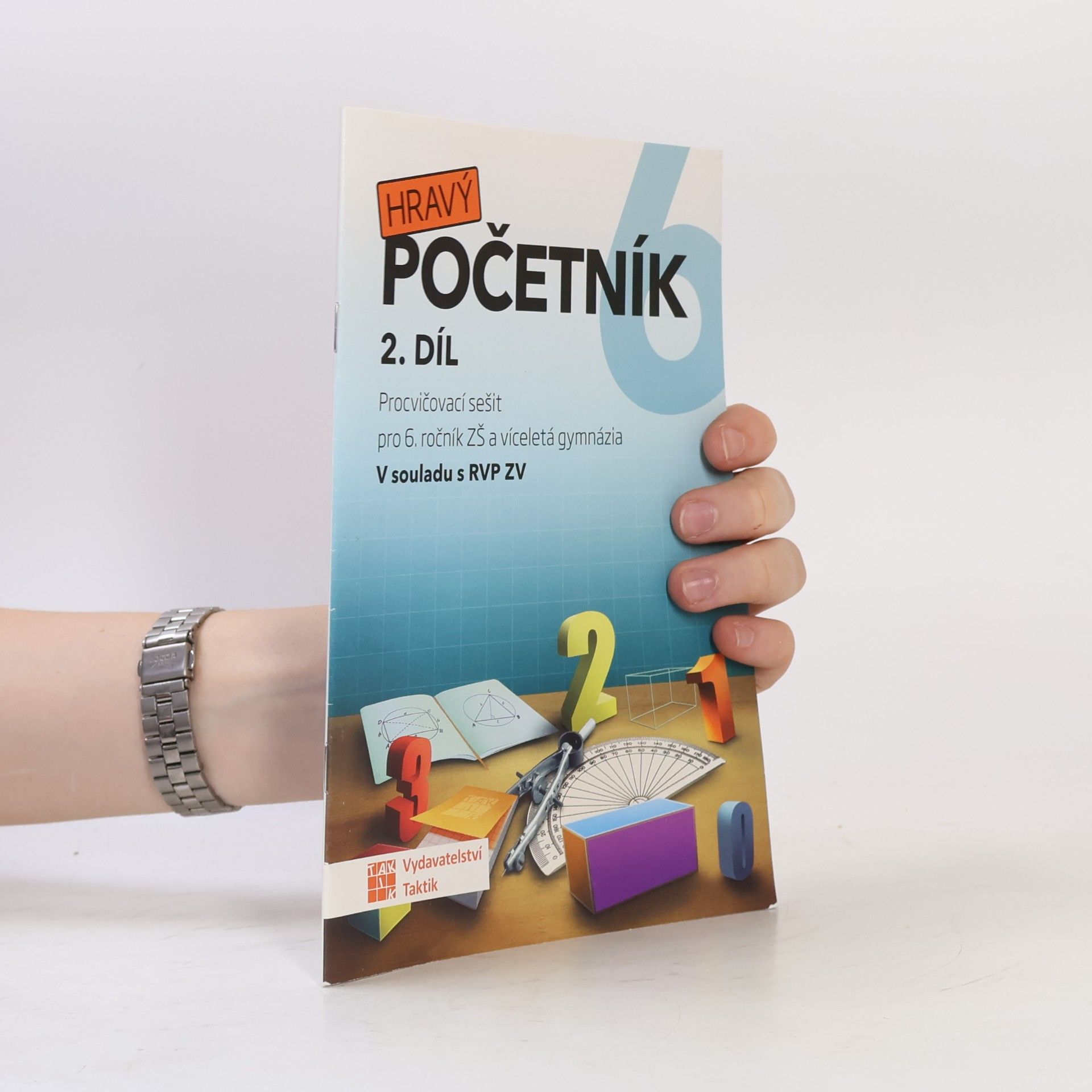 Blanka Matasová Hravý početník 6 : procvičovací sešit pro 6. ročník ZŠ a víceletá gymnázia. 1. díl