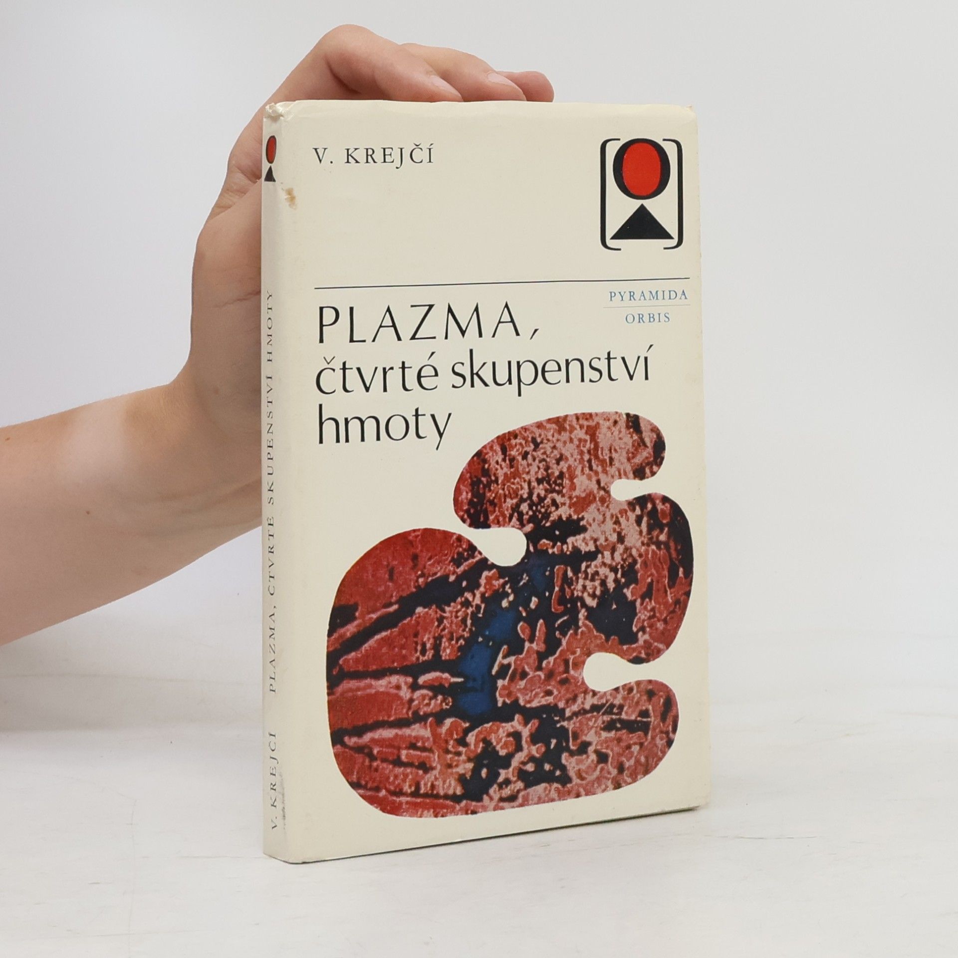 Václav Krejčí Plazma, čtvrté skupenství hmoty