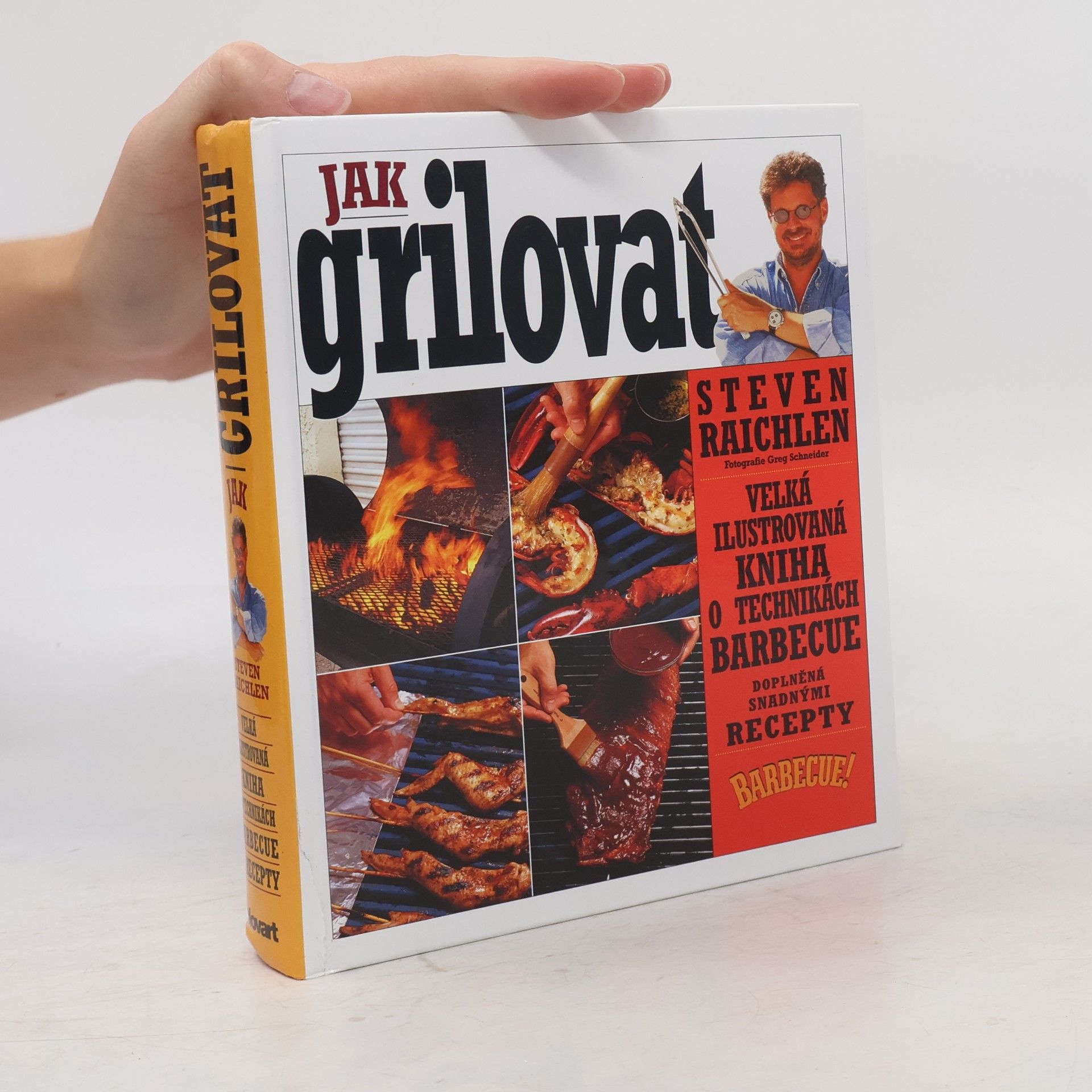Steven Raichlen Jak grilovat