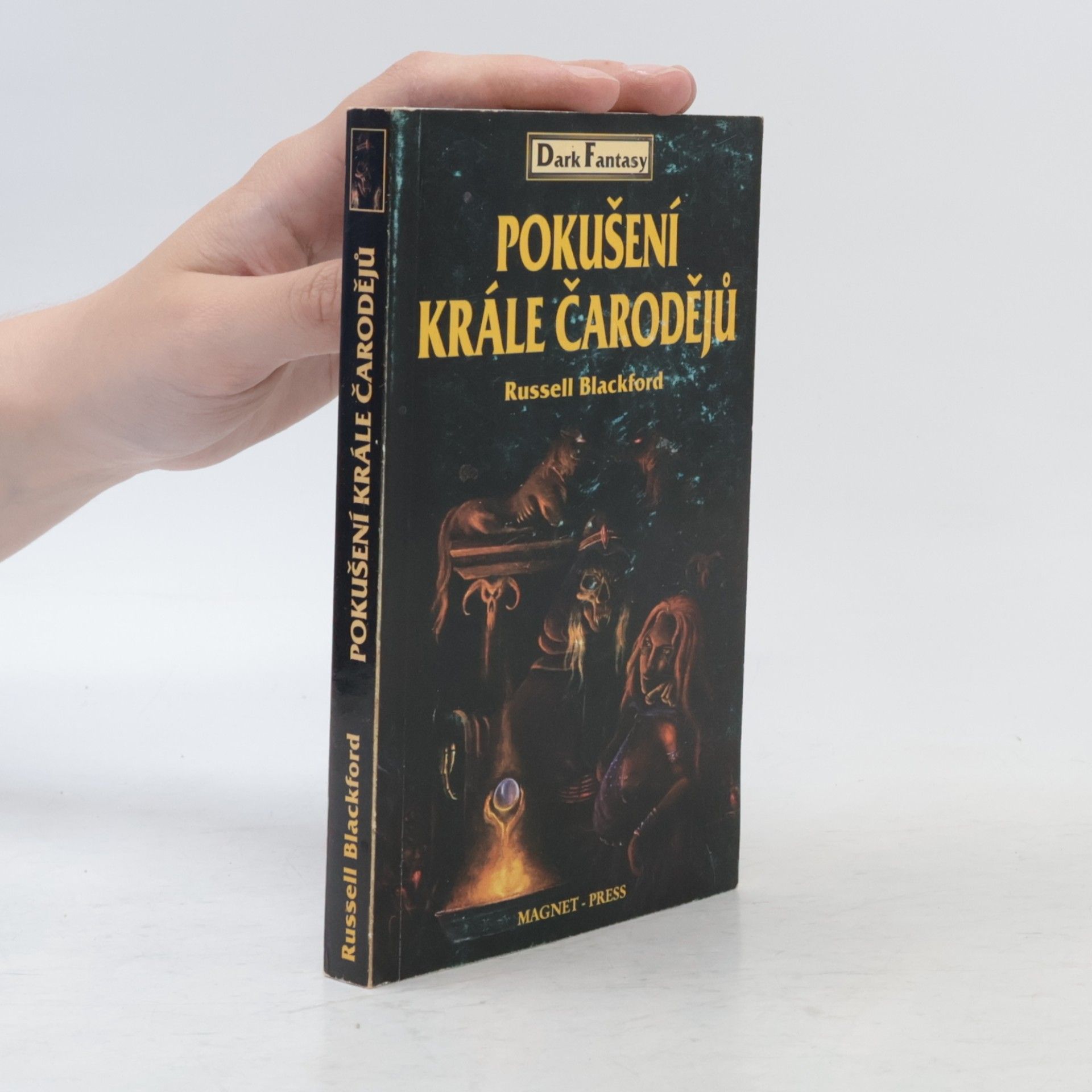 Russell Blackford Pokušení krále čarodějů