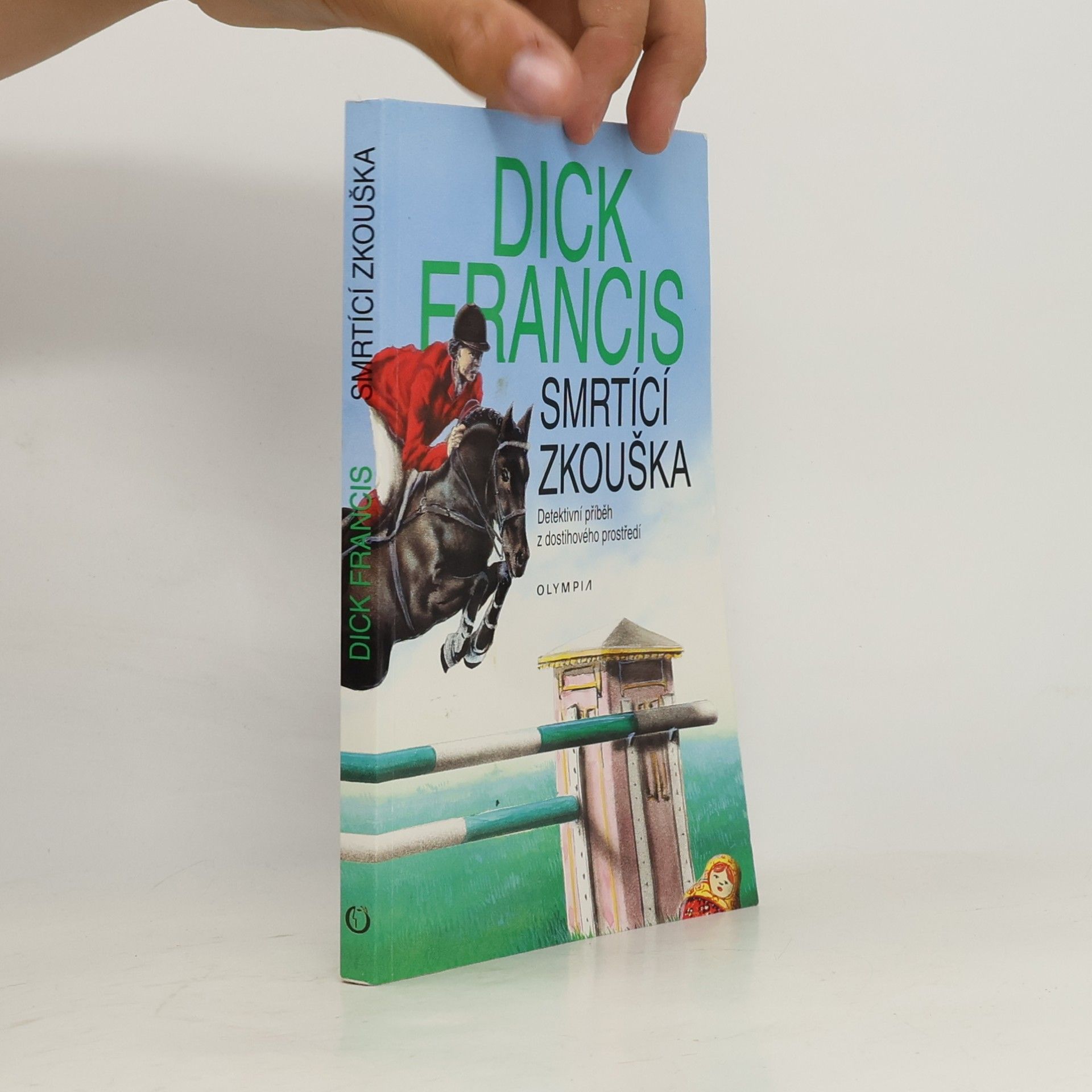 Dick Francis Smrtící zkouška