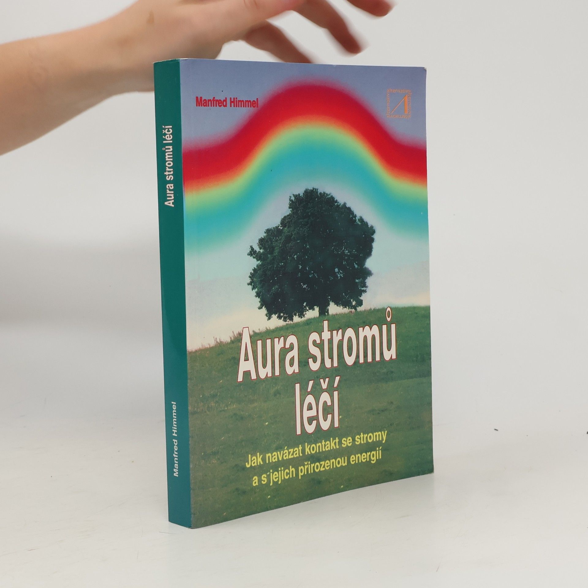 Manfred Himmel Aura stromů léčí