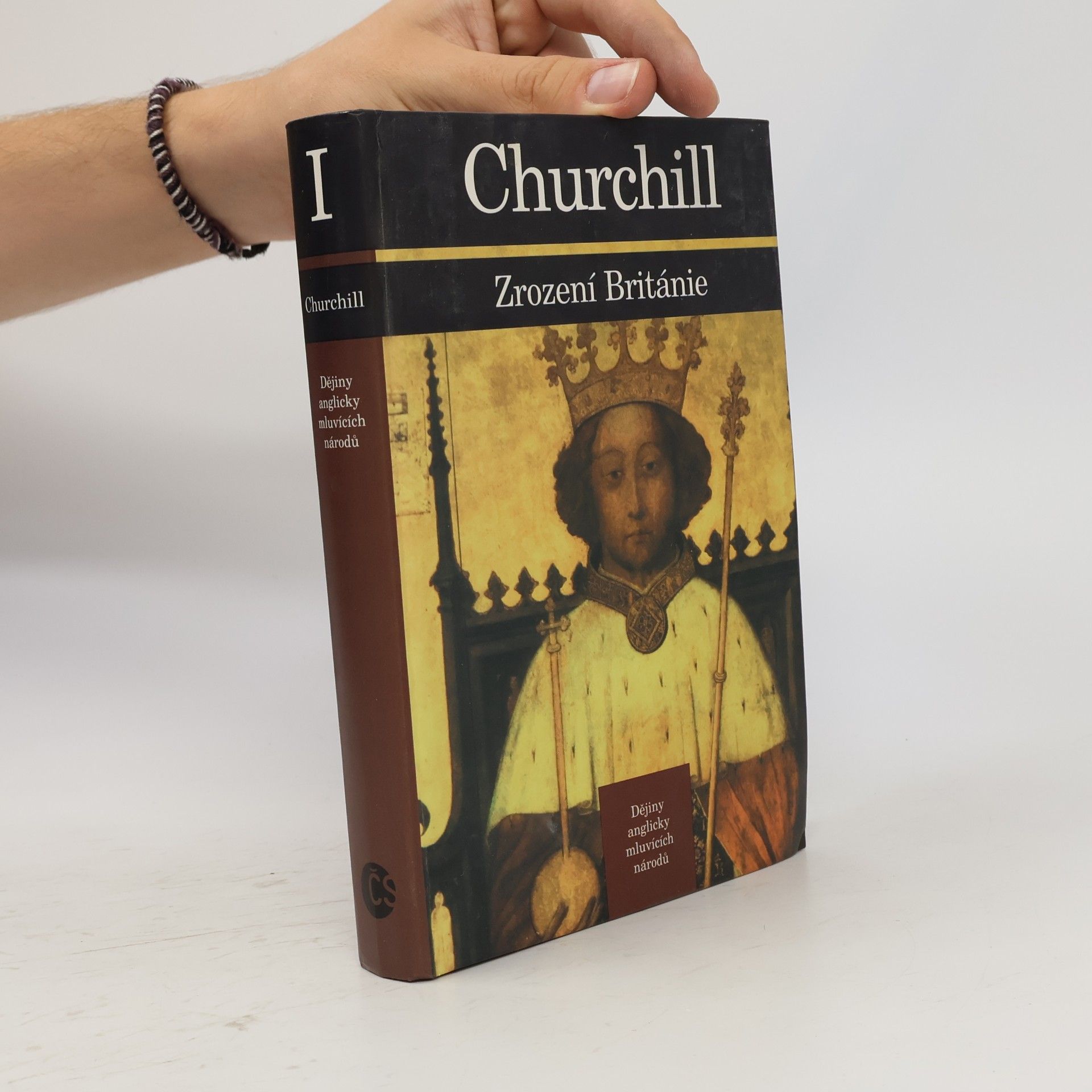 Winston S. Churchill Dějiny anglicky mluvících národů 1. Zrození Británie