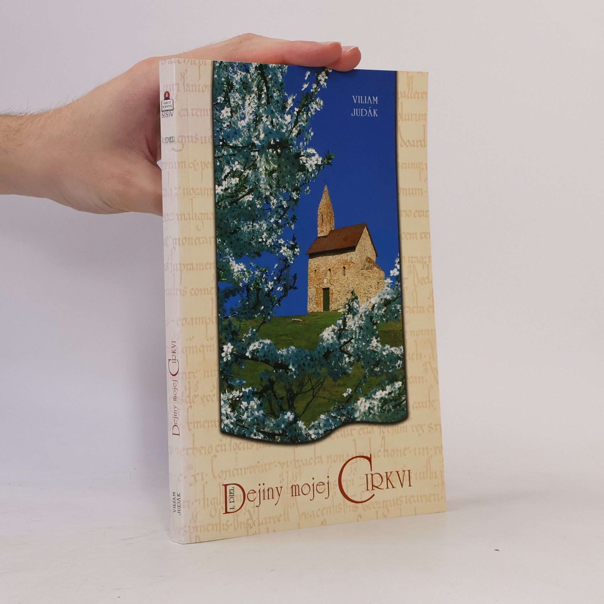 Viliam Judák Dejiny mojej Cirkvi - I. diel