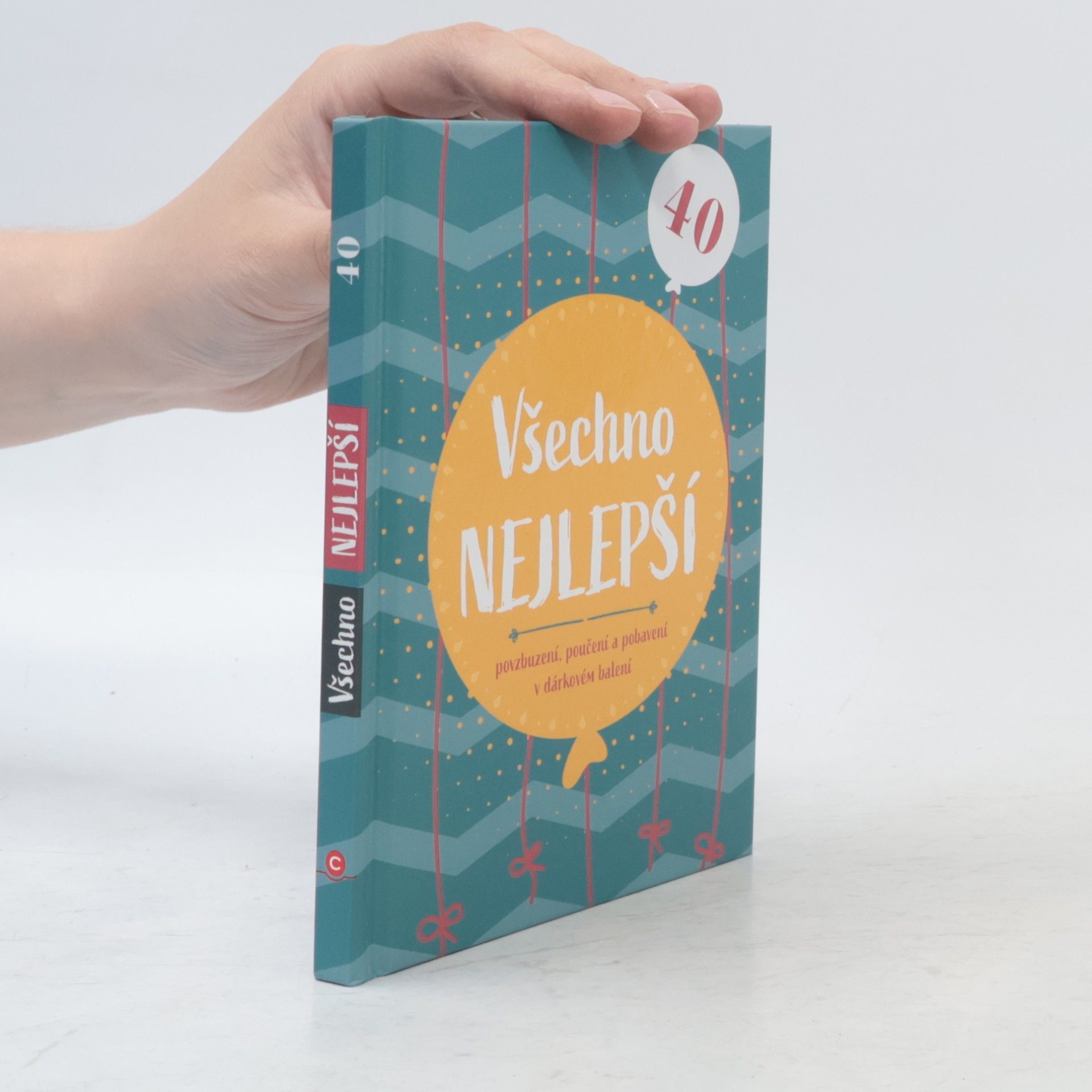 Kolektiv autorů Všechno nejlepší 40