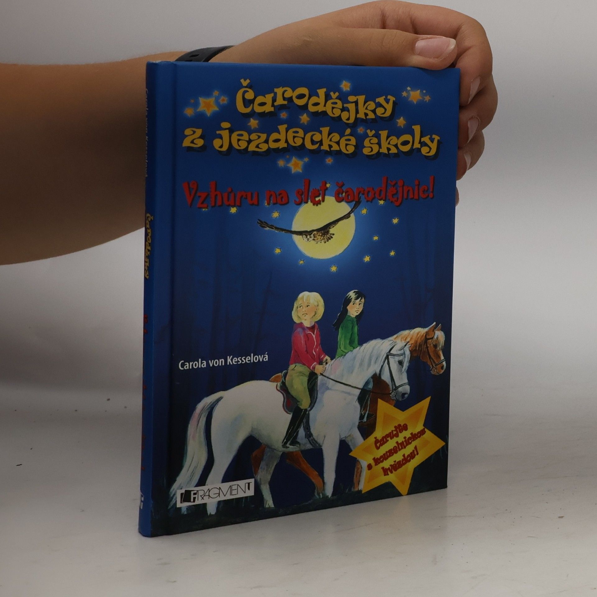 Carola von Kessel Čarodějky z jezdecké školy. Vzhůru na slet čarodějnic!