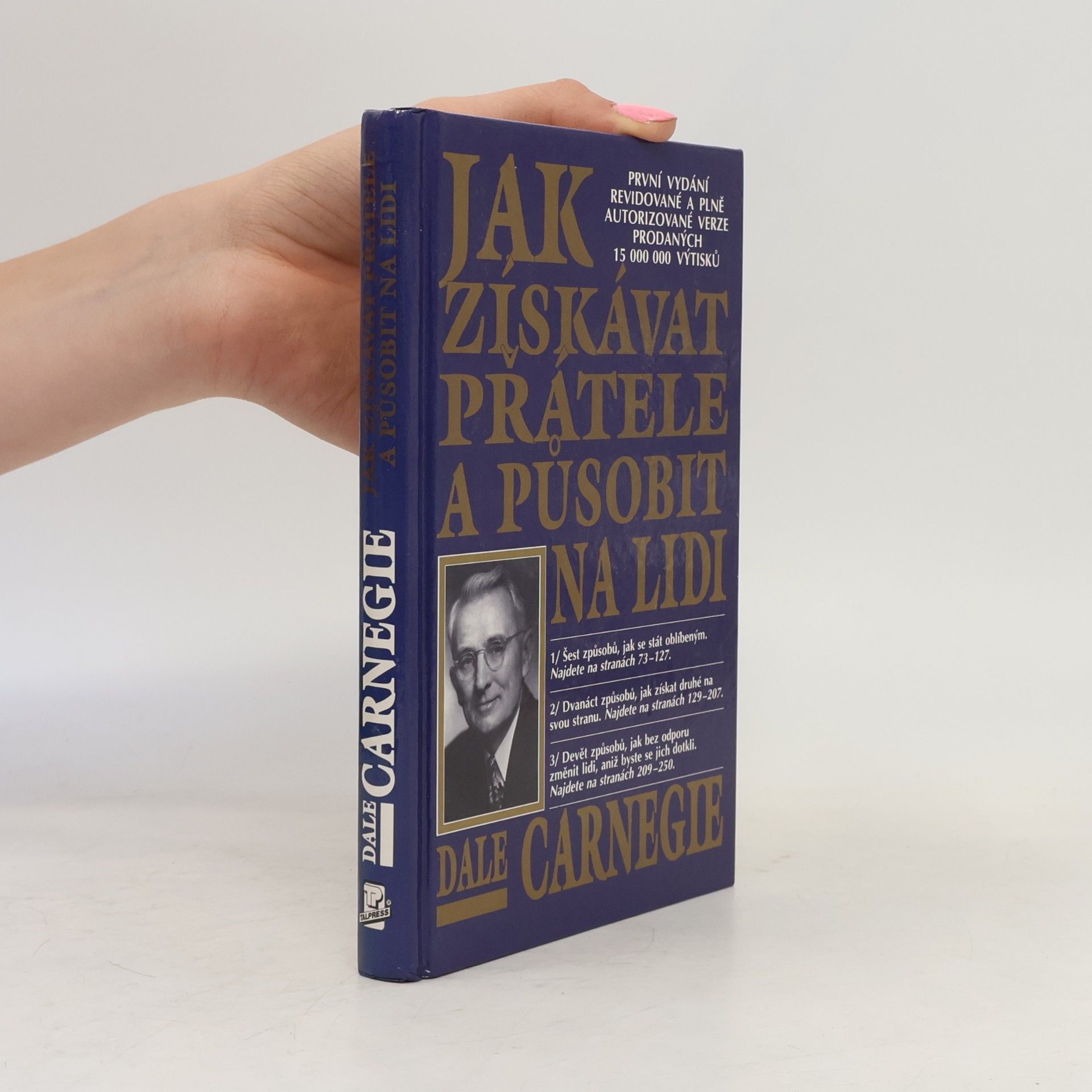 Dale Carnegie Jak získávat přátele a působit na lidi