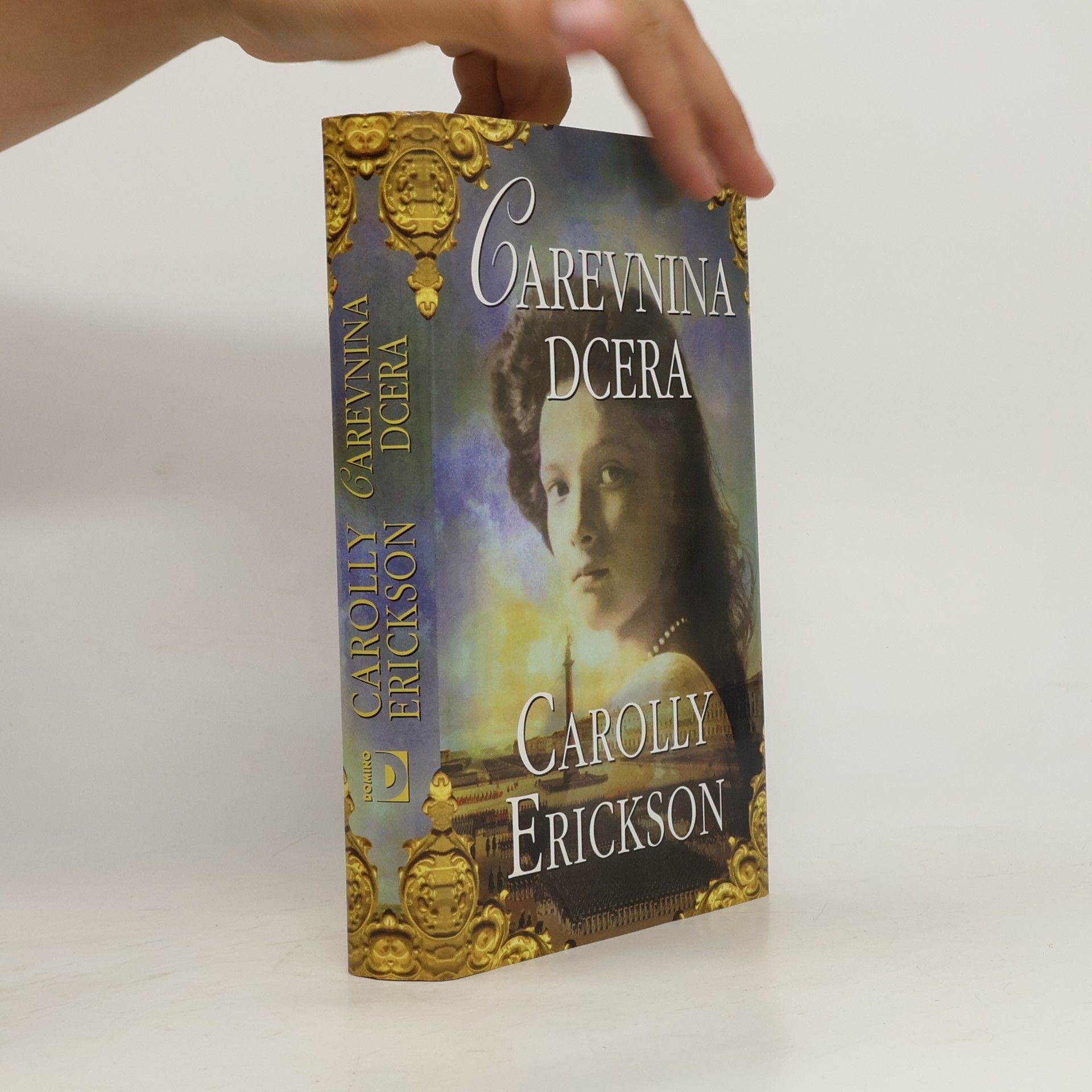 Carolly Erickson Carevnina dcera