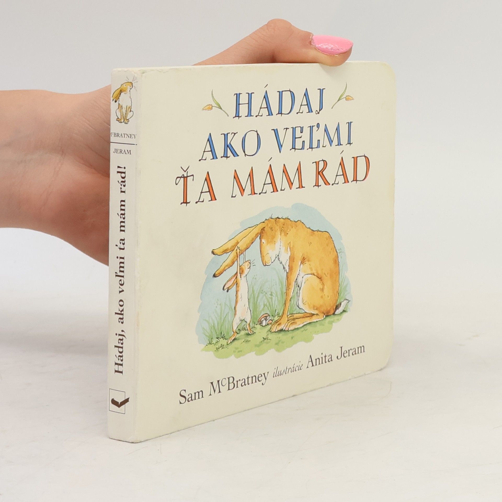 Sam McBratney Hádaj, ako velmi ťa mám rád