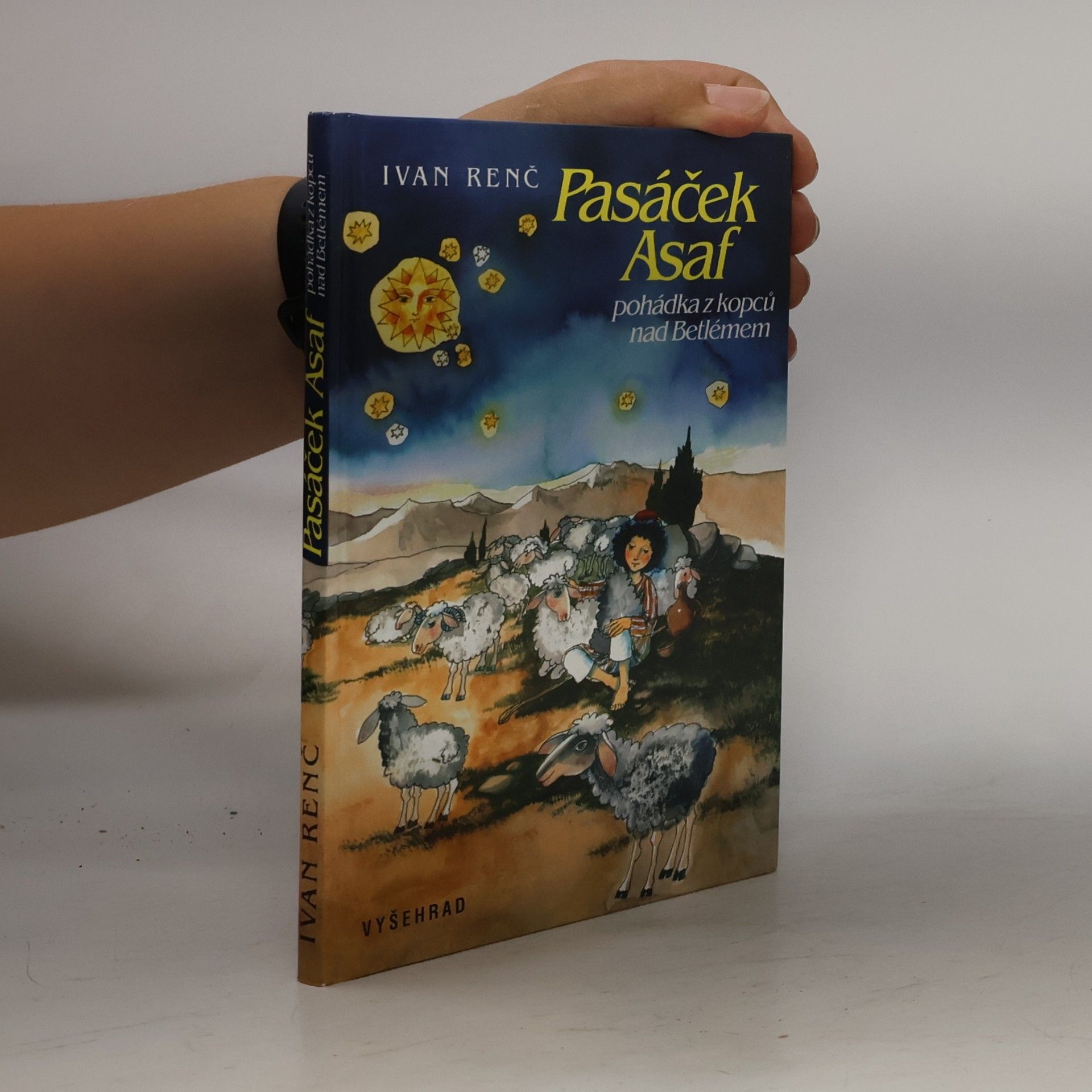 Ivan Renč Pasáček Asaf : pohádka z kopců nad Betlémem