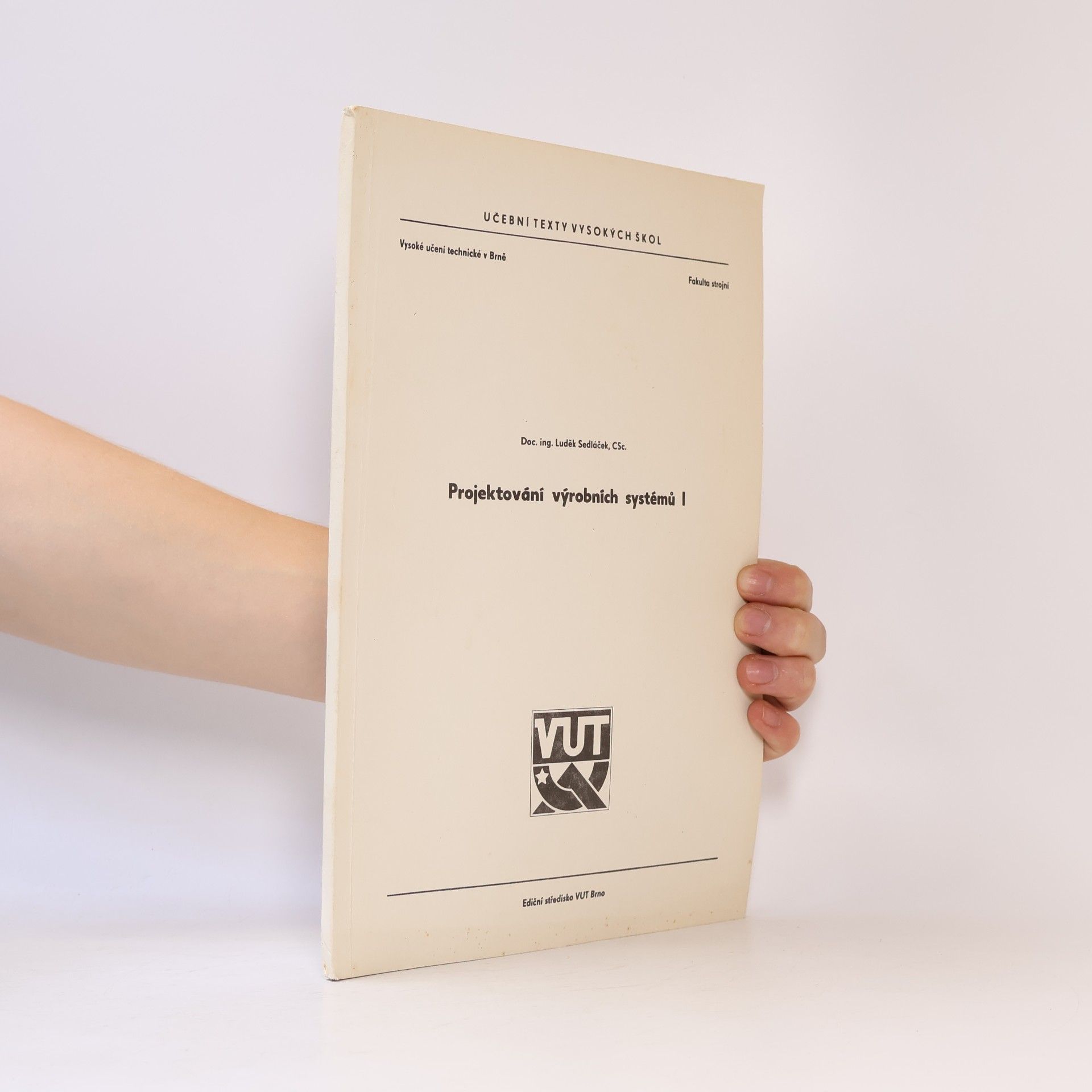 Luděk Sedláček Projektování výrobních systémů I.