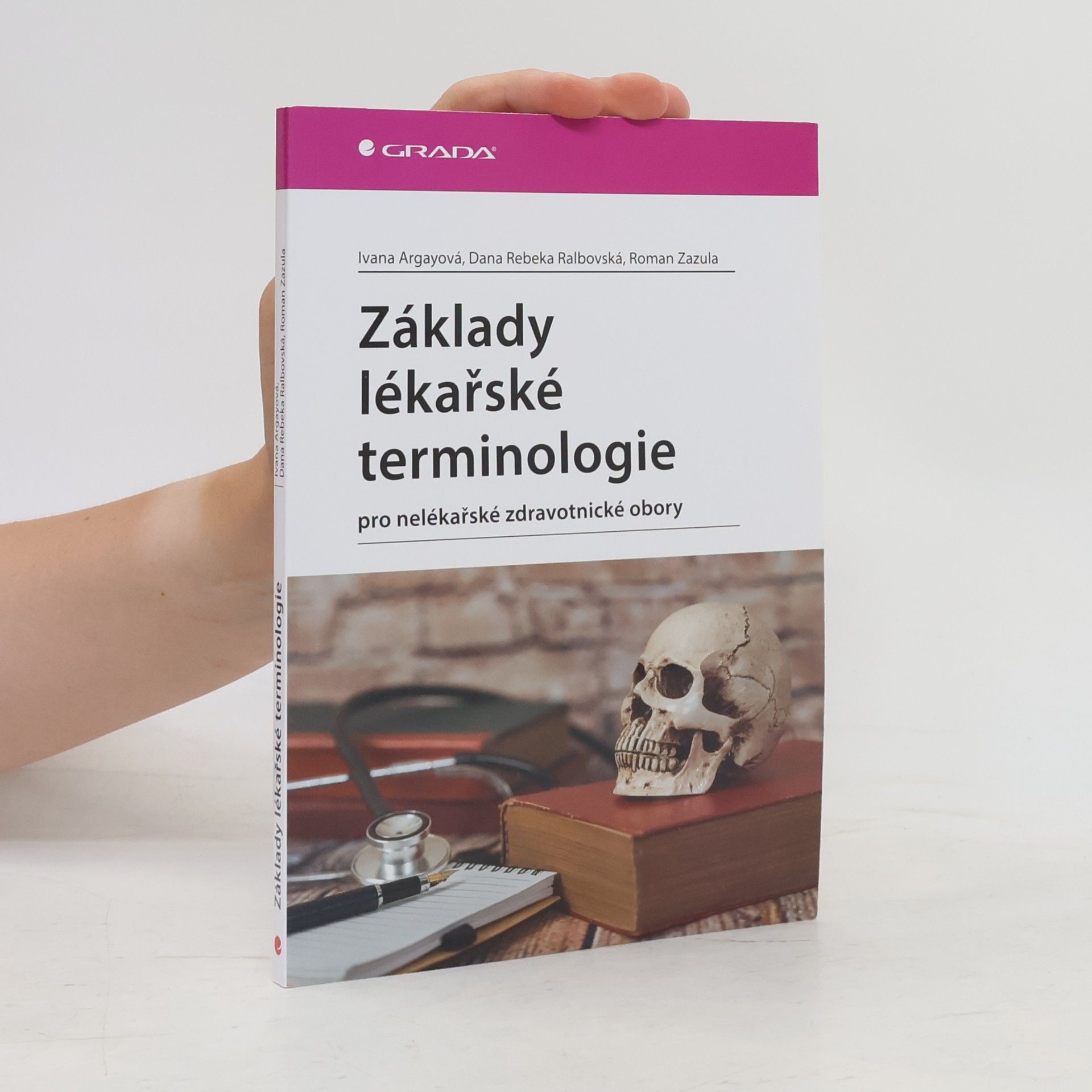Rebeka Dana Ralbovská Základy lékařské terminologie