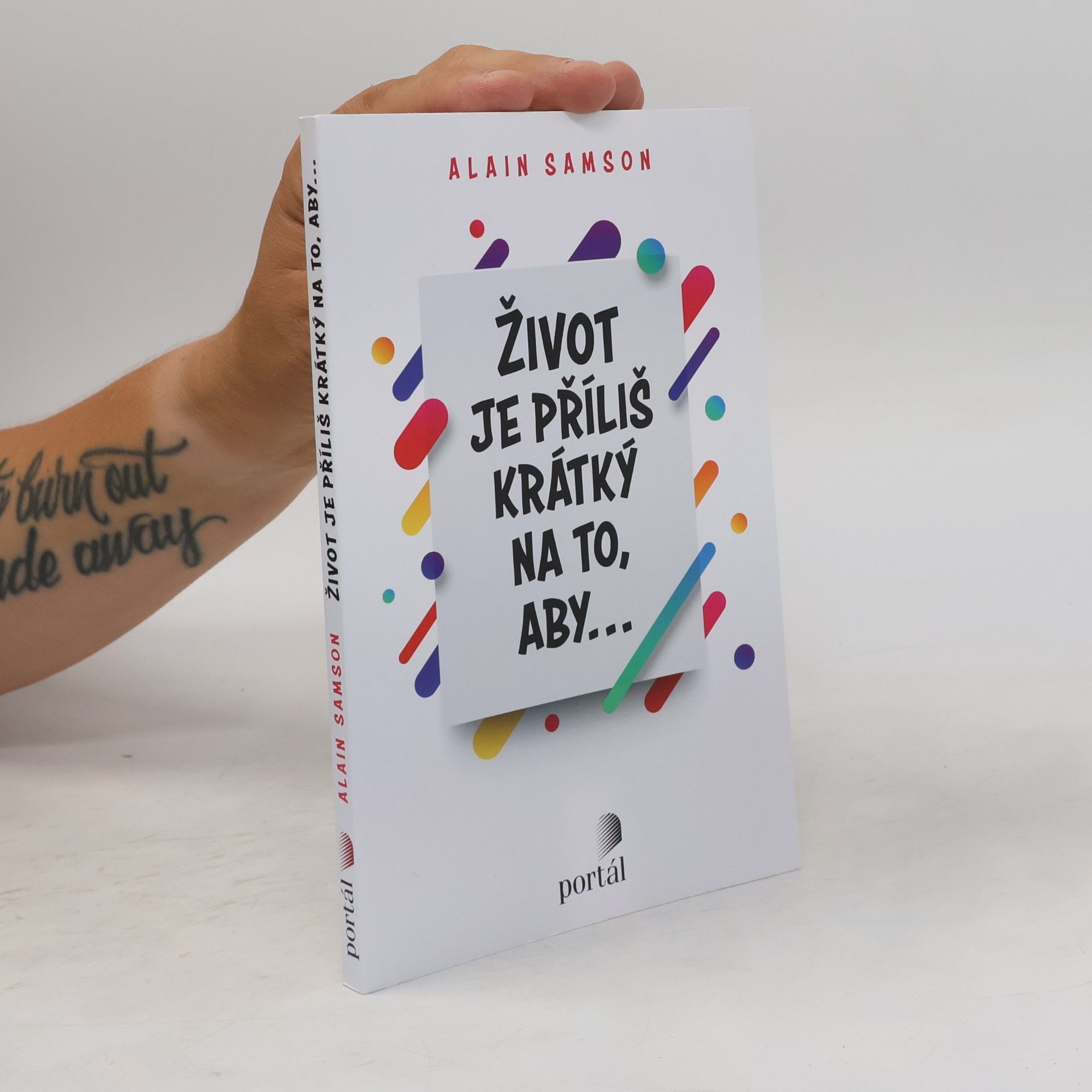 Alain Samson Život je příliš krátky na to, aby...