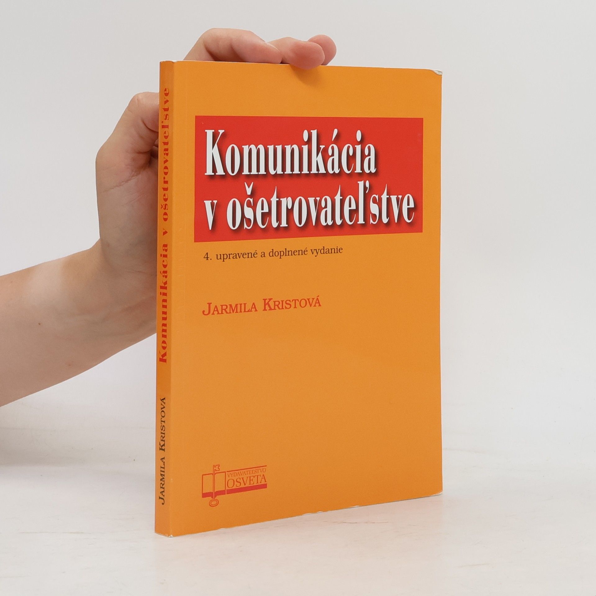 Jarmila Kristová Komunikácia v ošetrovateľstve
